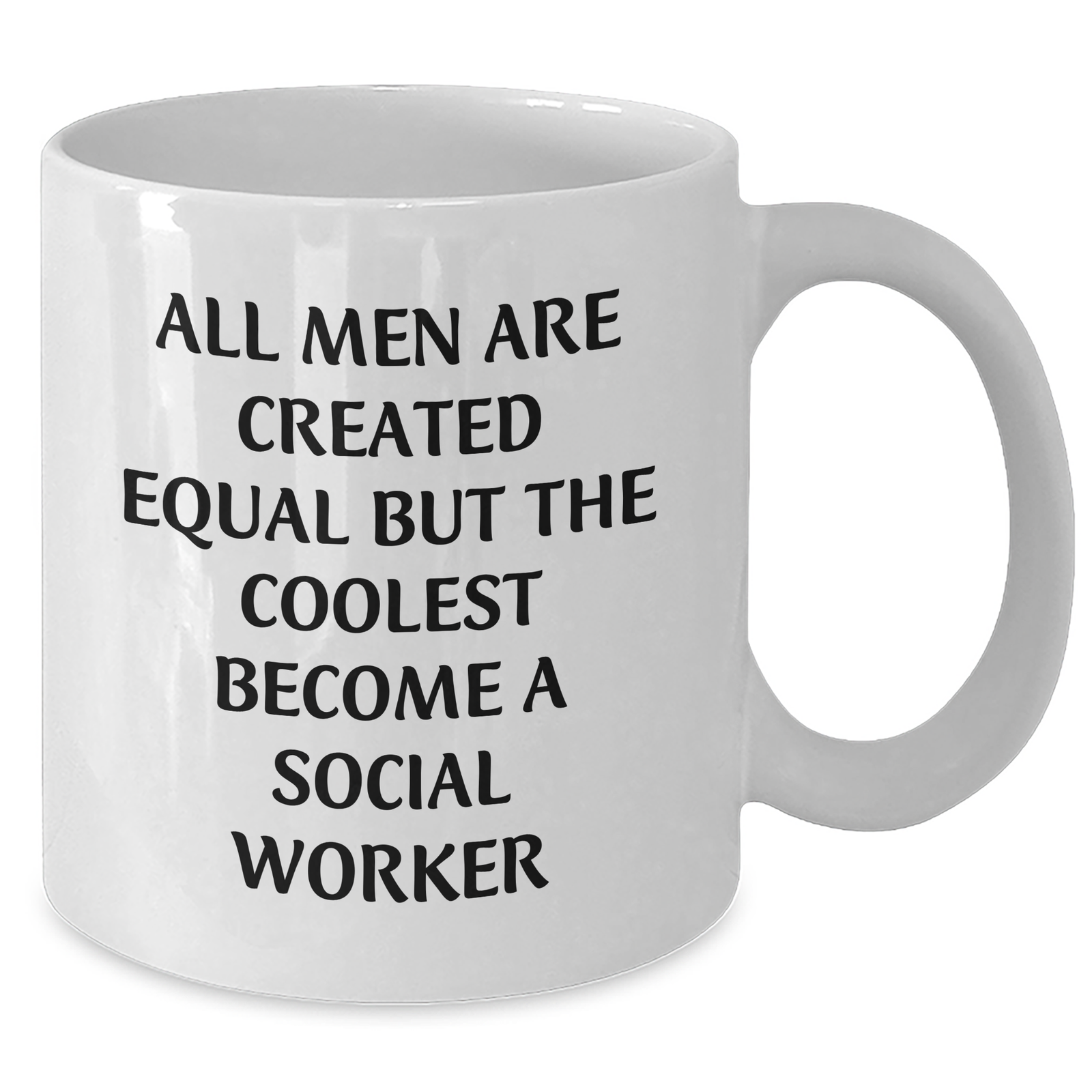 Funny Social Worker Quotes Gifts from Men to Social Worker Mom on Mother's Day - White Coffee Mug, 11oz/15oz Capacity, Ceramic, Microwave, Dishwasher Safe - Additional