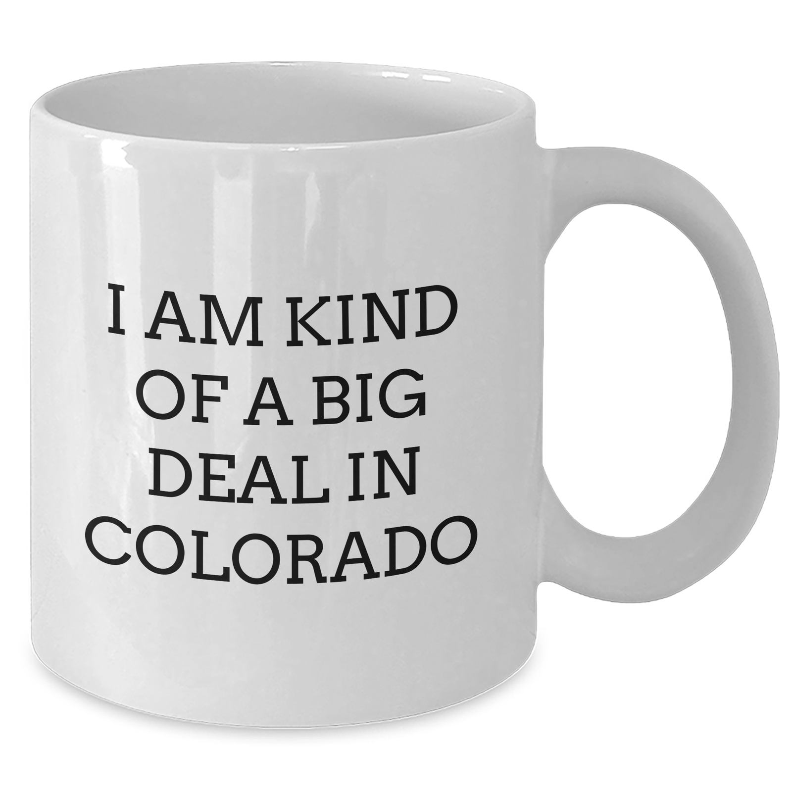 Colorado Proud White Coffee Mug - Gifts from Men to Friends Who Are Kind Of A Prime Selection - Unique Mother's Day Unique Gift - Additional