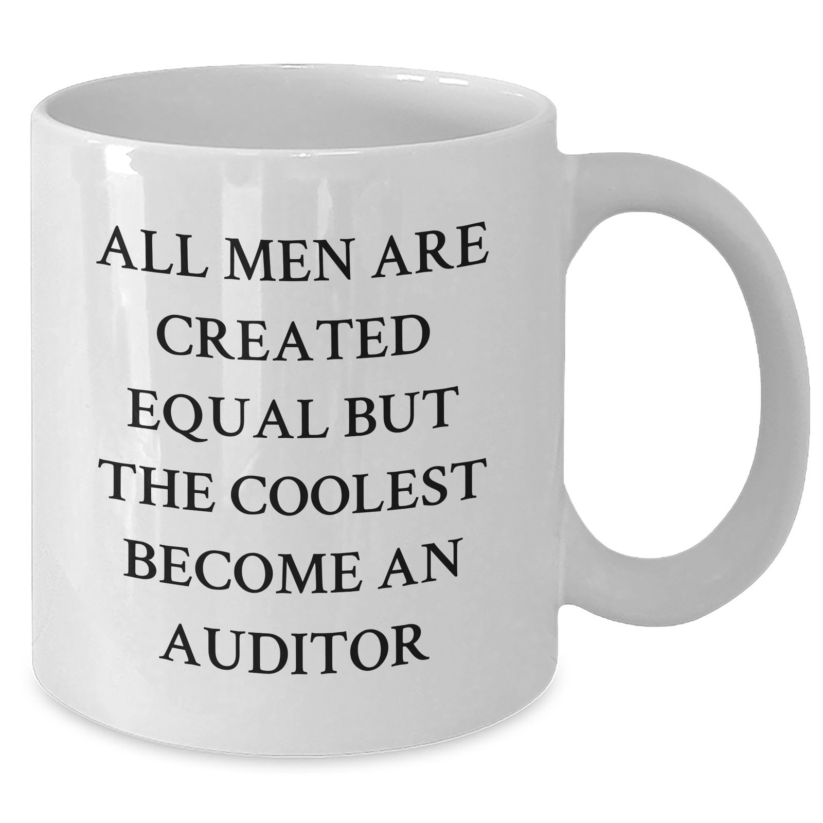 Funny Auditor Quote Coffee Mug, Unique Gifts for Auditor, White Coffee Mug, Gifts from Men, Gifts for Auditor, Graduation Gifts for Men - Additional