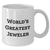 Funny Jeweler Gifts from Men to World's Greatest Jeweler, White Coffee Mug for Mother's Day - Additional