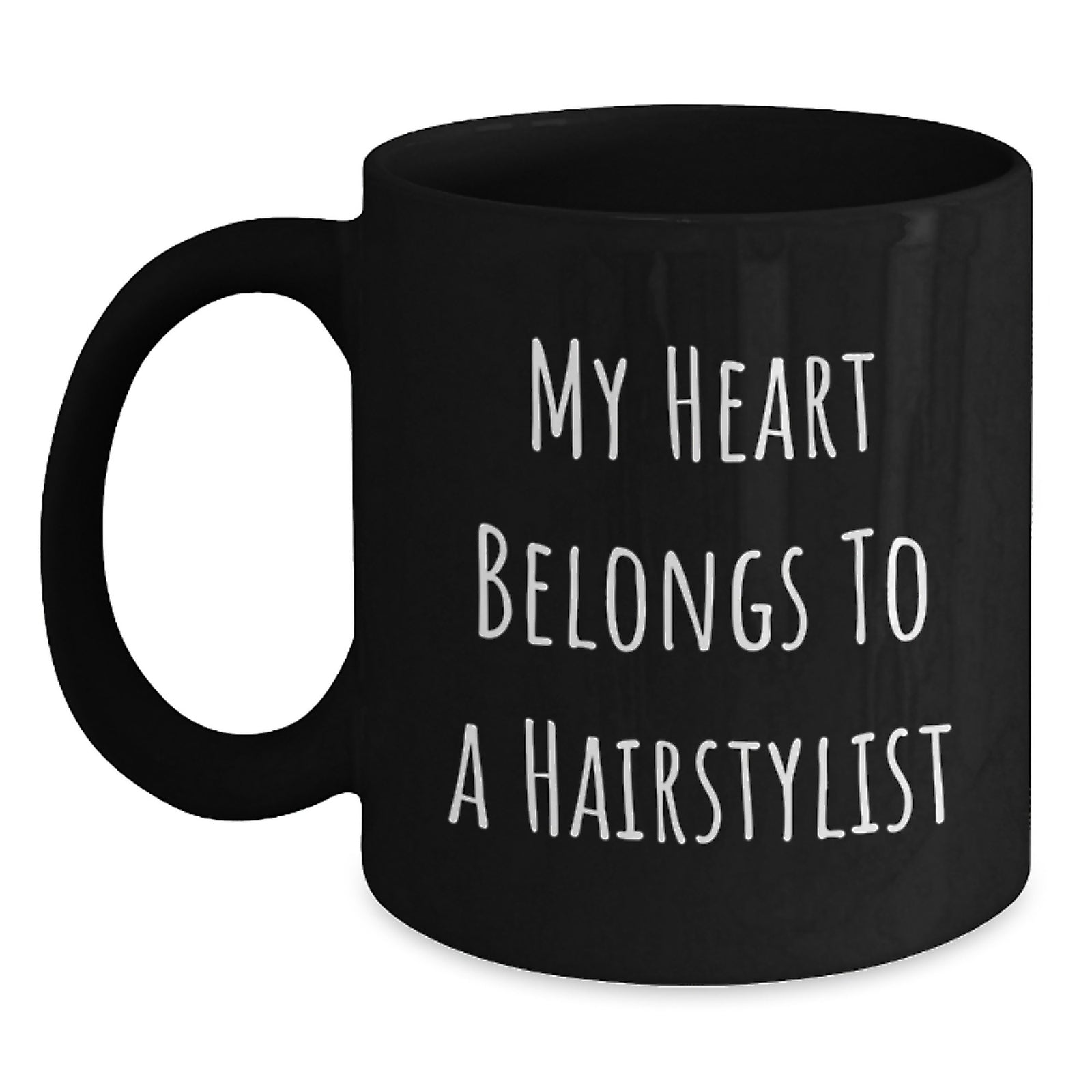 Funny Hairstylist Gifts, 'My Heart Belongs To A Hairstylist' Quote, Black Coffee Mug, Gifts from Friends, Gifts for Hairstylist, Birthday Unique Gifts - Main