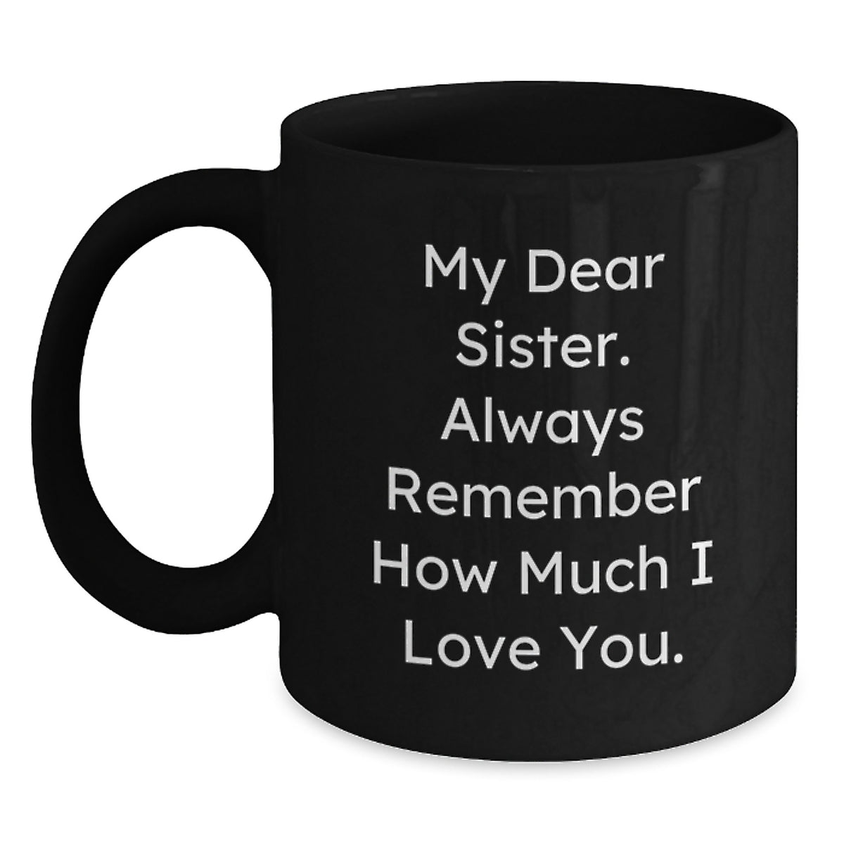 Sister Keepsake Black Ceramic Coffee Mug – Graduation Gift for Her - Main