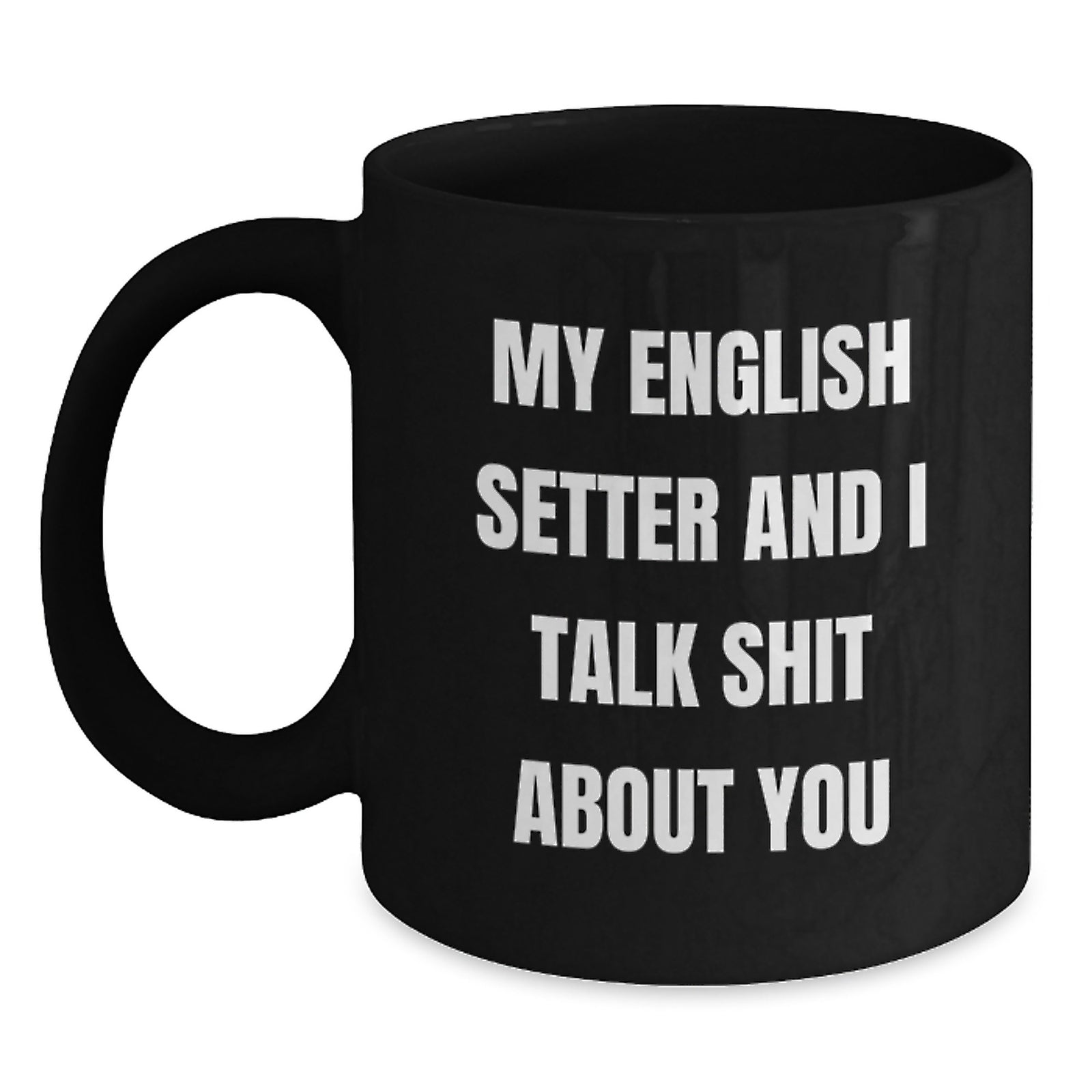 Birthday Gift Present for Her English Setter Black Coffee Mug Keepsake - Main