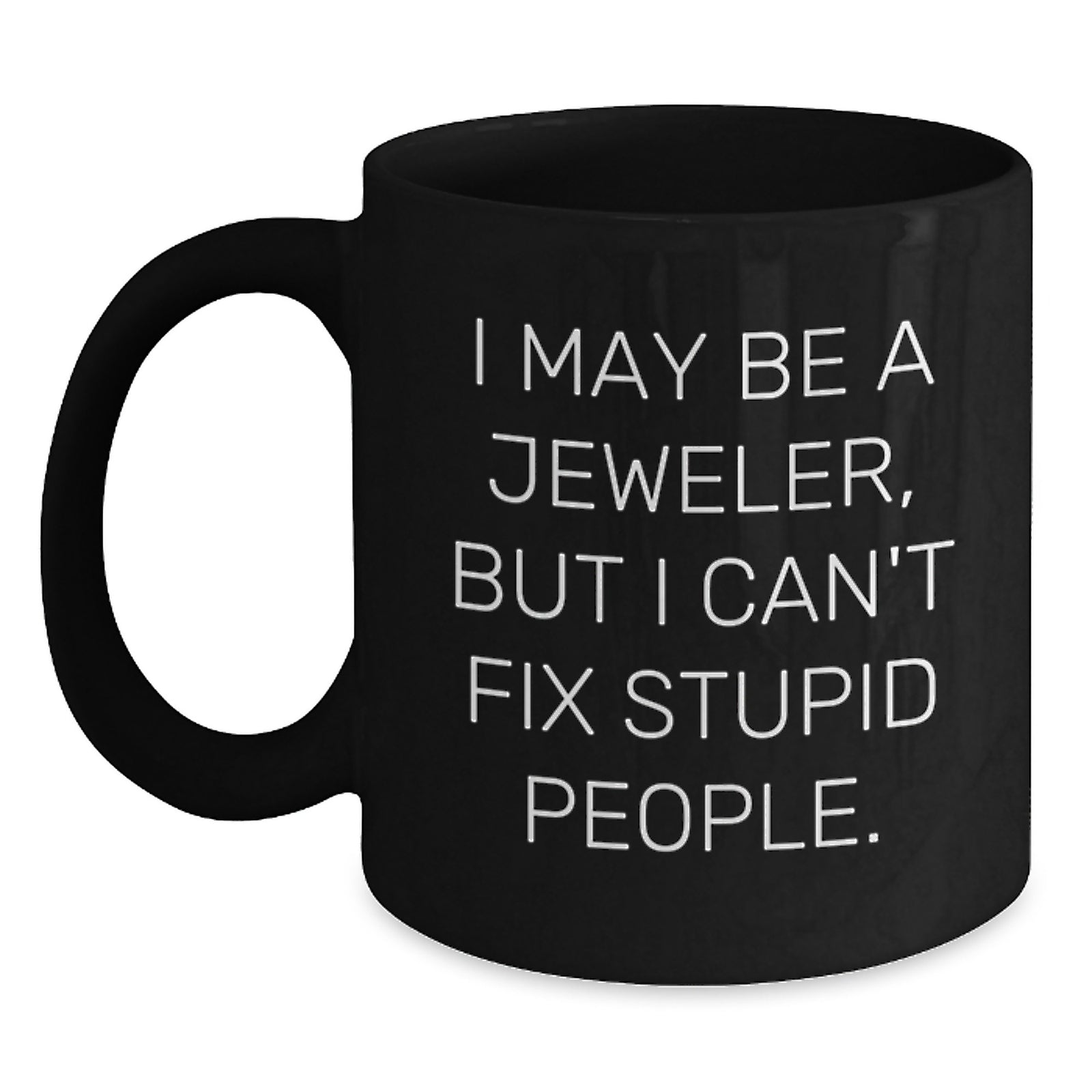 Jeweler Black Coffee Mug Idea Birthday Gift for Coworkers - Main