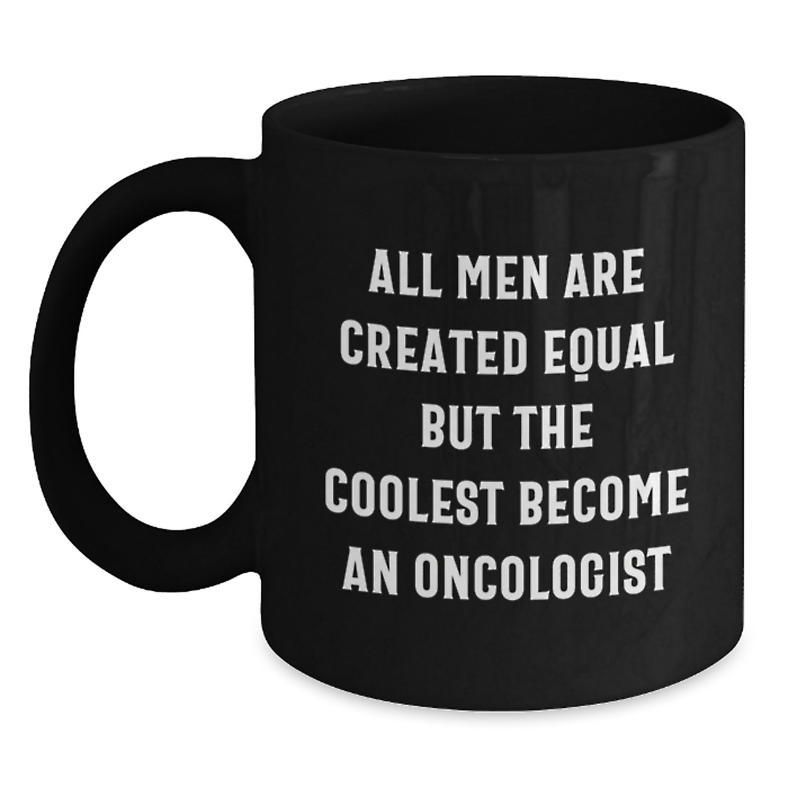Funny Oncologist Gifts for Him - Black Coffee Mug - Christmas Unique Presents from Men, Perfect for Oncologist Friends and Family - Main