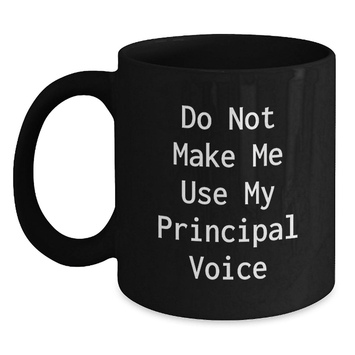 Christmas Gift for Her Do Not Make Me Use My Principal Voice Mug - Main