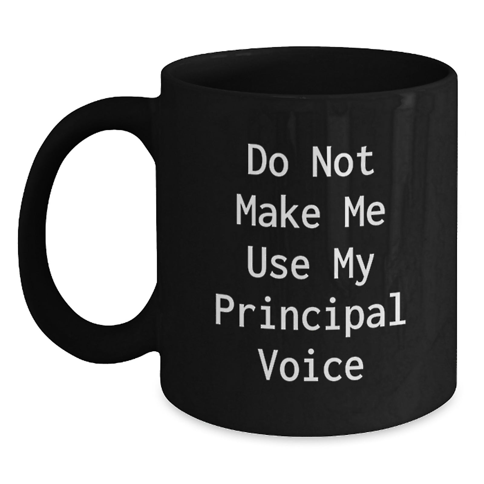 Christmas Gift for Her Do Not Make Me Use My Principal Voice Mug - Main