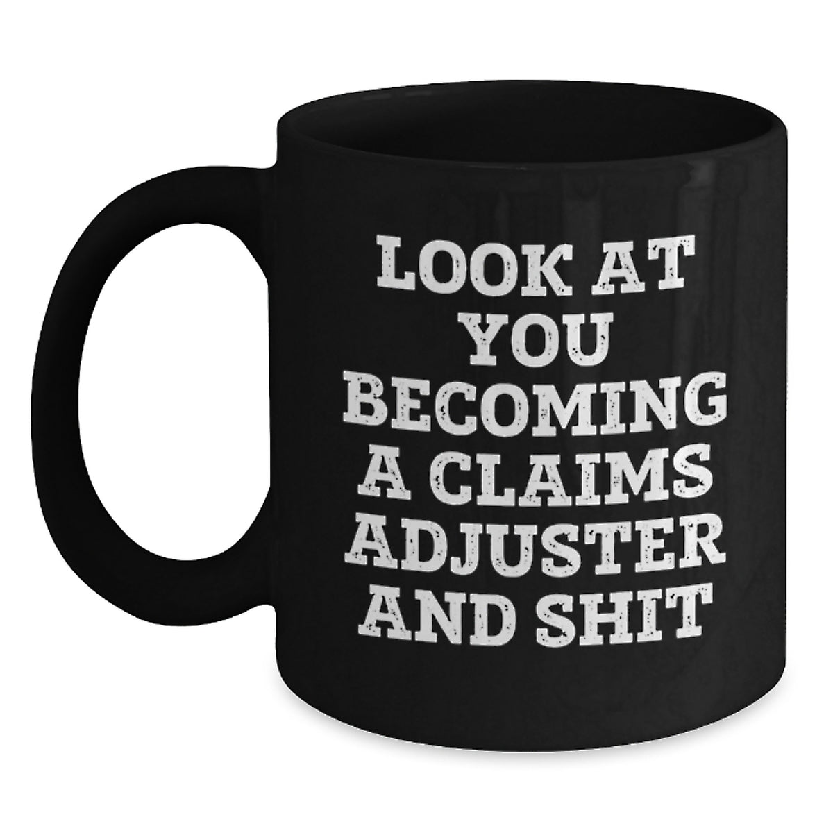 Claims Adjuster Gift for Him - A Witty Keepsake Coffee Mug - Main