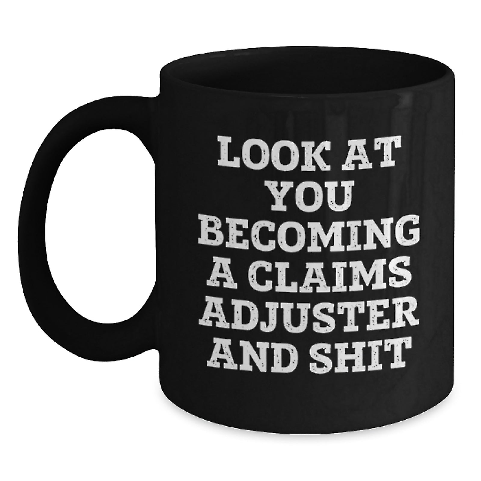 Claims Adjuster Gift for Him - A Witty Keepsake Coffee Mug - Main