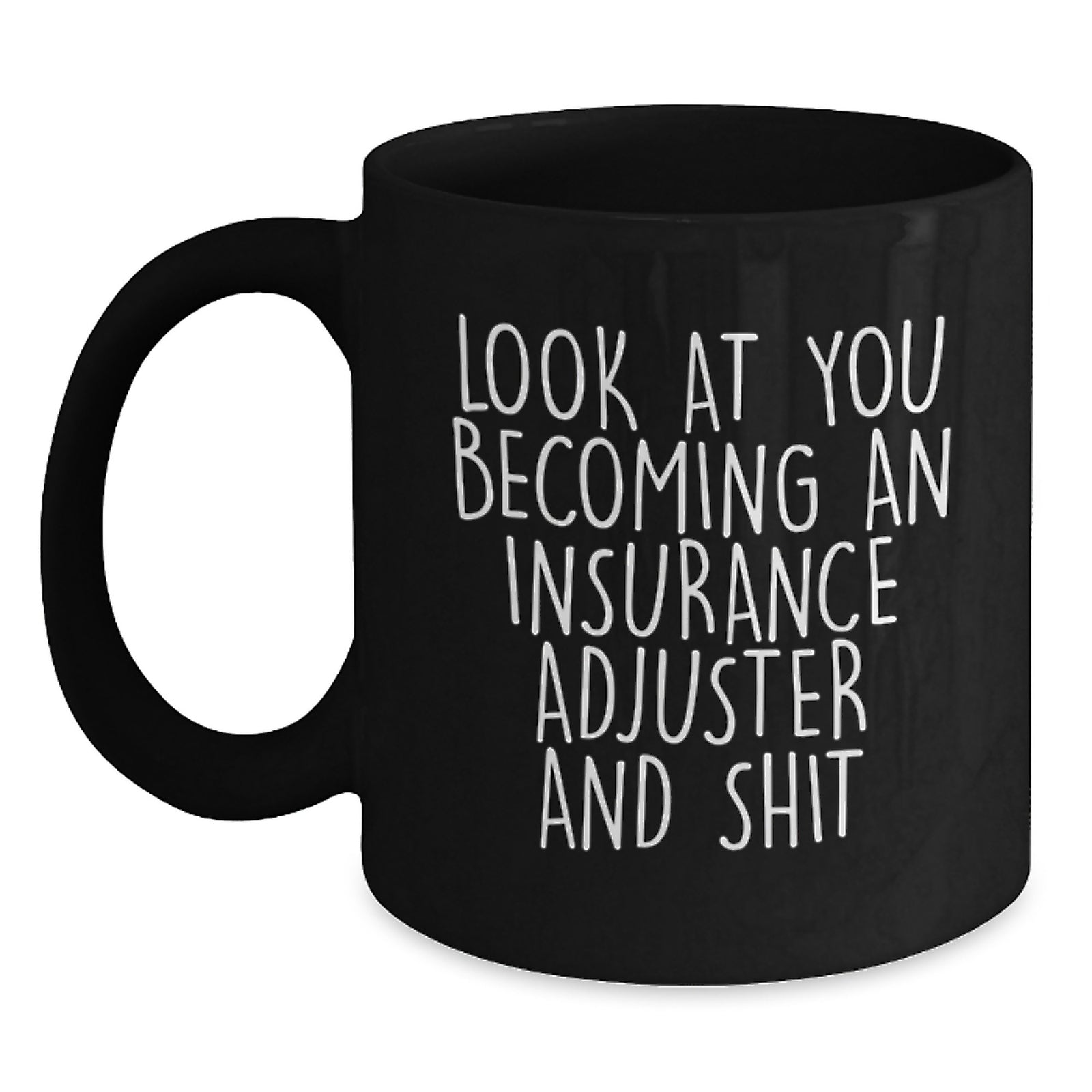 Insurance Adjuster Gift for Him - Witty Keepsake Black Coffee Mug - Main