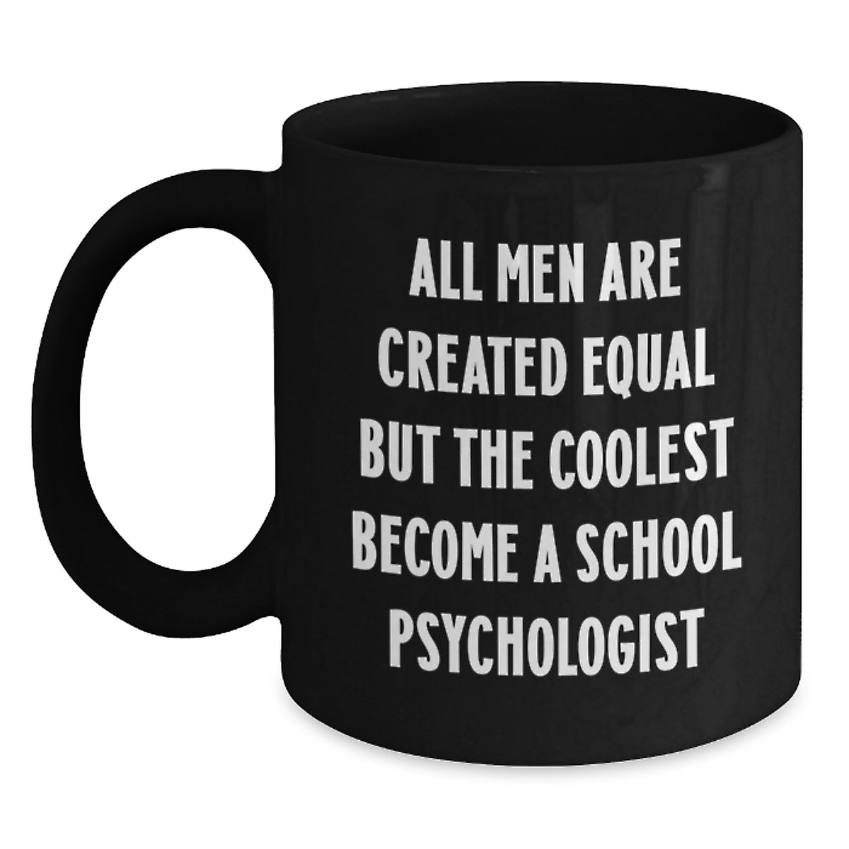 Funny School Psychologist Gifts for Him, Christmas Unique Mugs from Friends, Black Coffee Mug with Inspirational Quote - Main