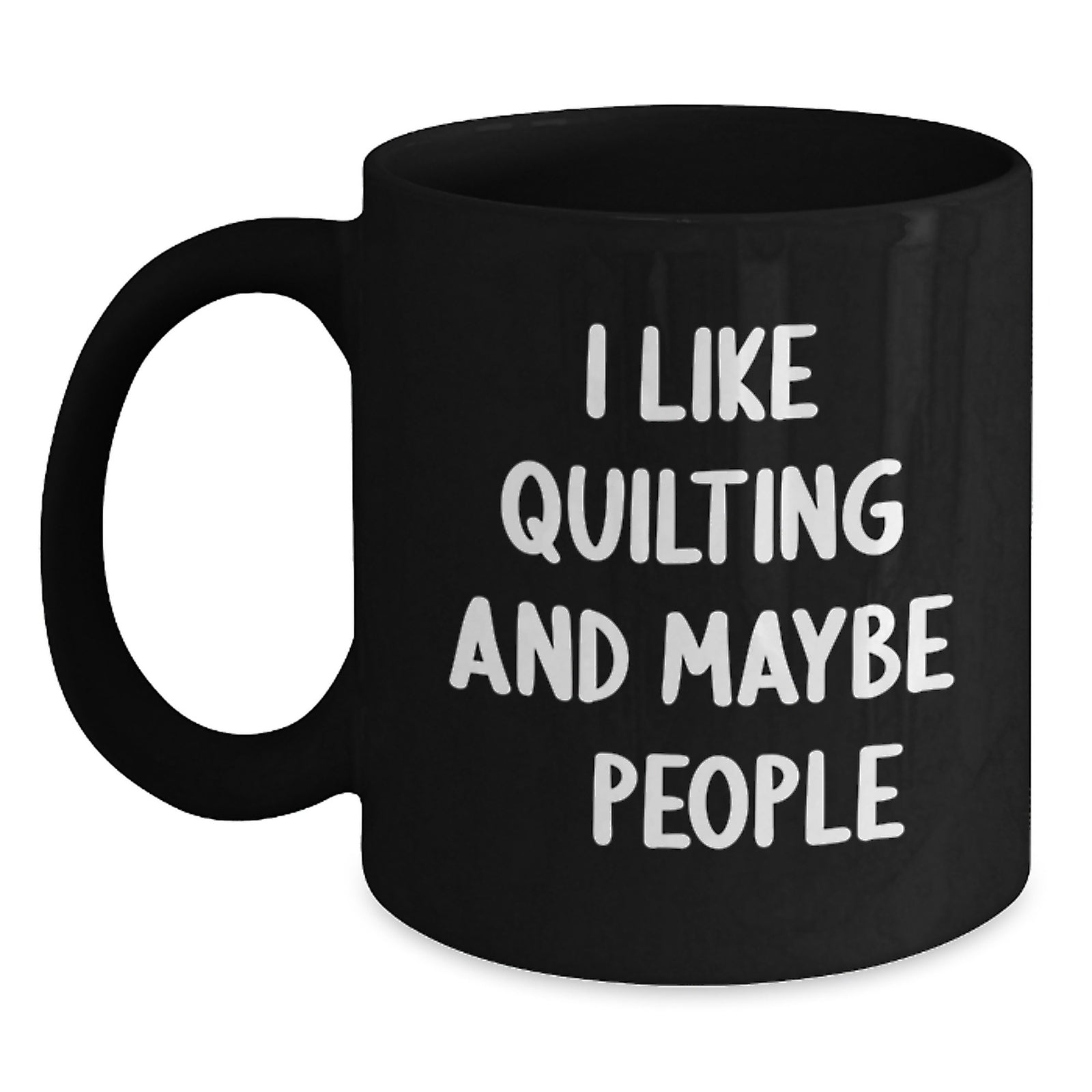 Quilting Gift for Him - I Like Quilting And Maybe 3 People Keepsake Mug - Main