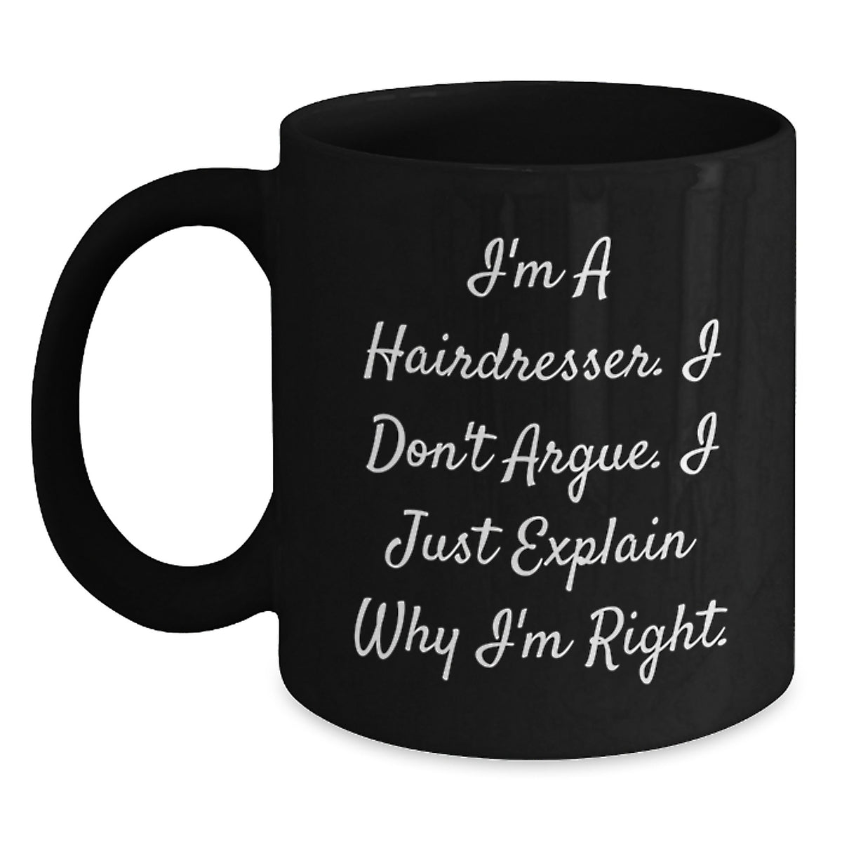 Funny Hairdresser Quotes Black Coffee Mugs Gifts from Friends to Hairdresser for Mother's Day Unique Gift Ideas - Main