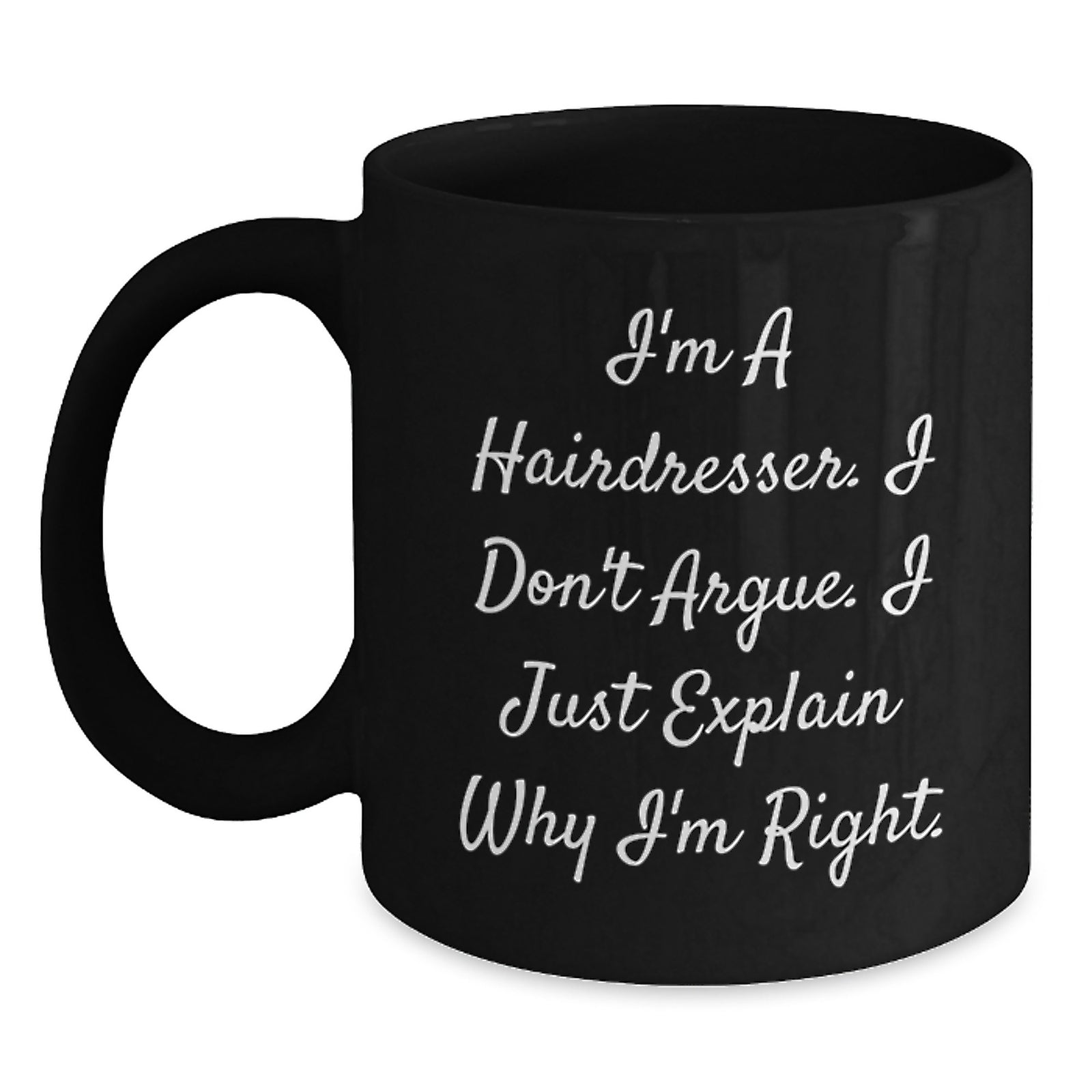 Funny Hairdresser Quotes Black Coffee Mugs Gifts from Friends to Hairdresser for Mother's Day Unique Gift Ideas - Main