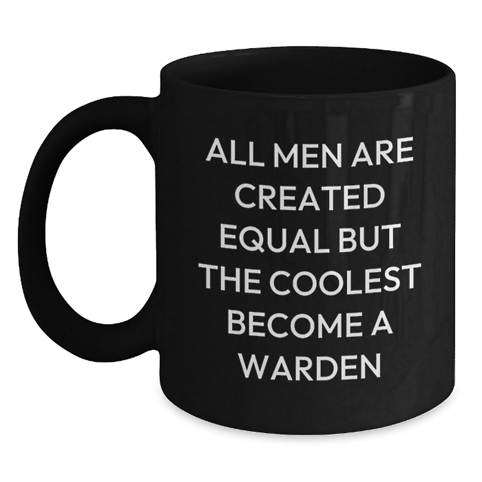Funny Warden Gifts from Men, Warden Inspired Black Coffee Mug, Christmas Unique Mugs for Friends and Family - Main