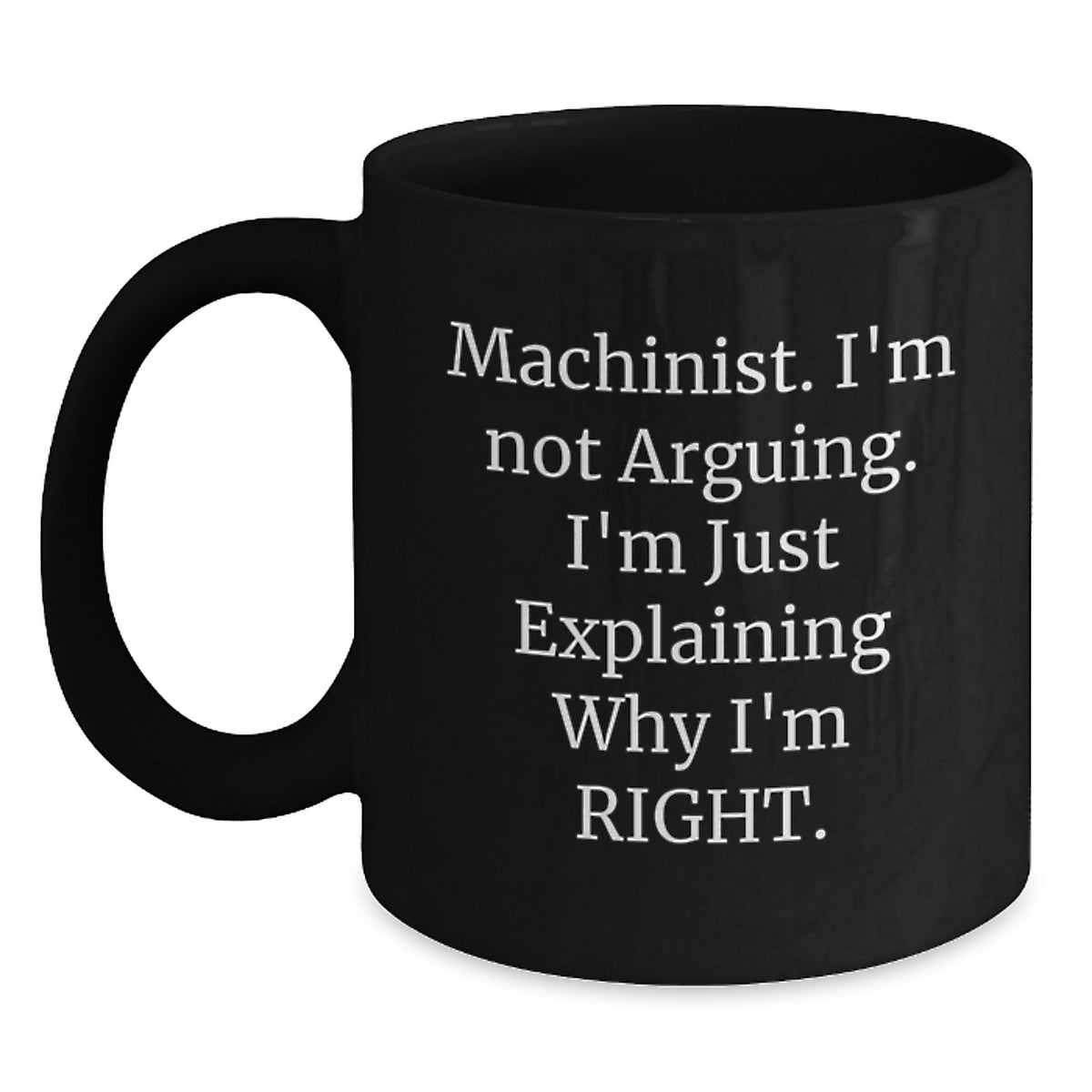 Funny Machinist Gifts from Family, Friends, Coworkers - Black Coffee Mug for Machinist, Graduation Unique Gifts - Main