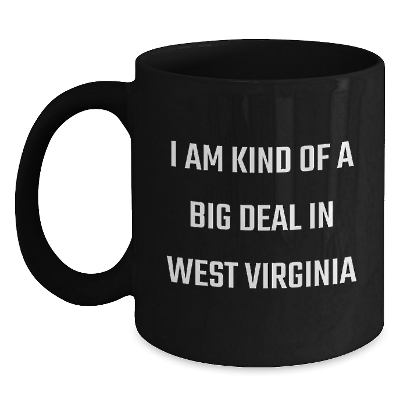 West Virginia Black Coffee Mugs Funny Quote Gifts for Mom from Family Members Friends - Main