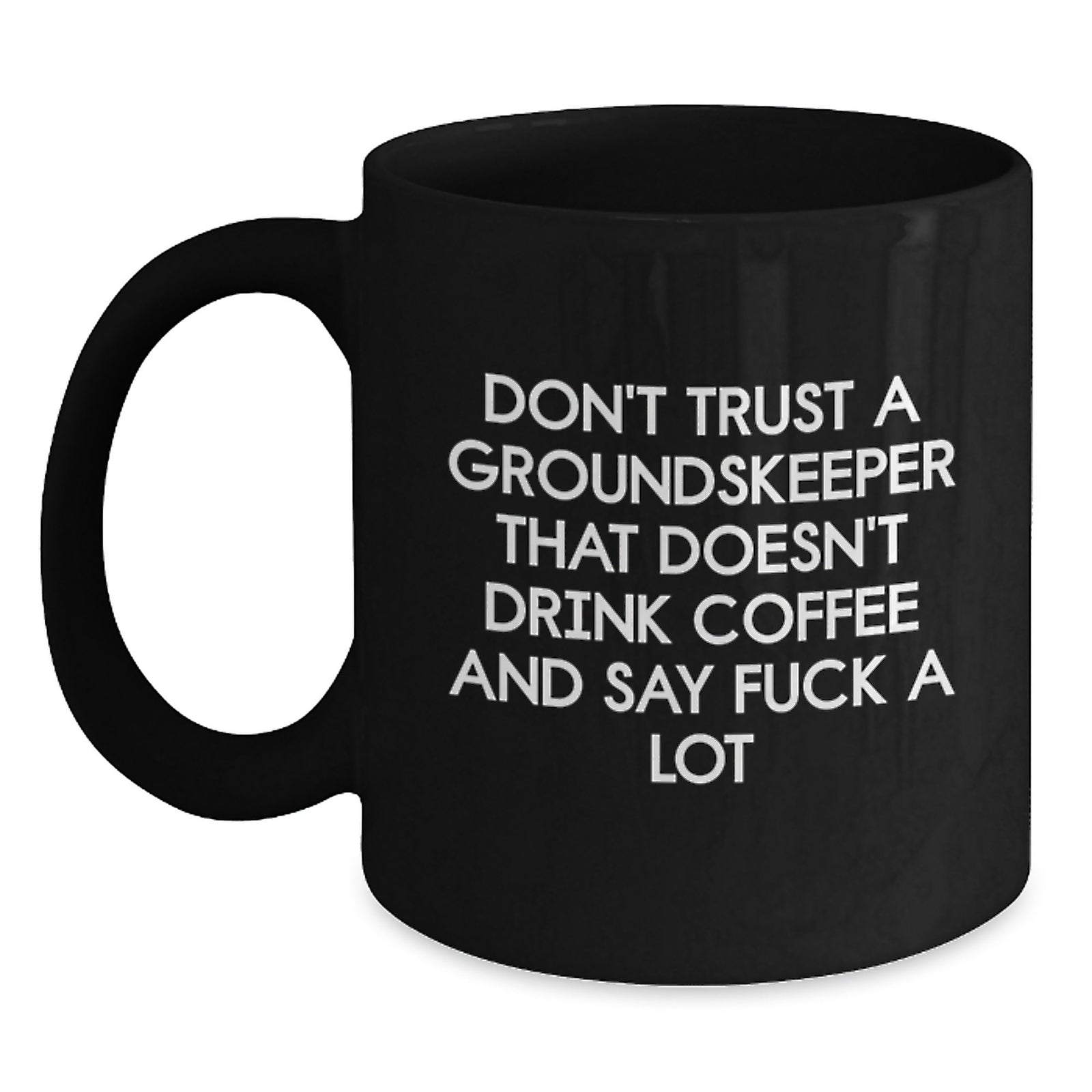 Groundskeeper Keepsake Black Coffee Mug for Him Birthday Gift - Main