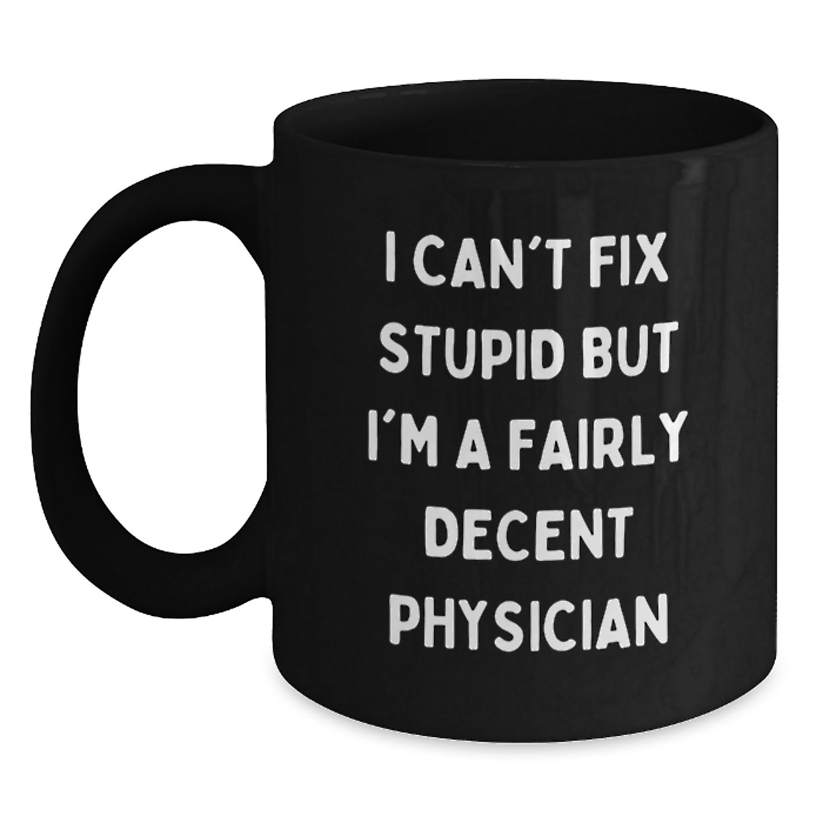 Funny Physician Gifts from Men Funny Valentine's Unique Gifts for Physician Black Coffee Mug - Main