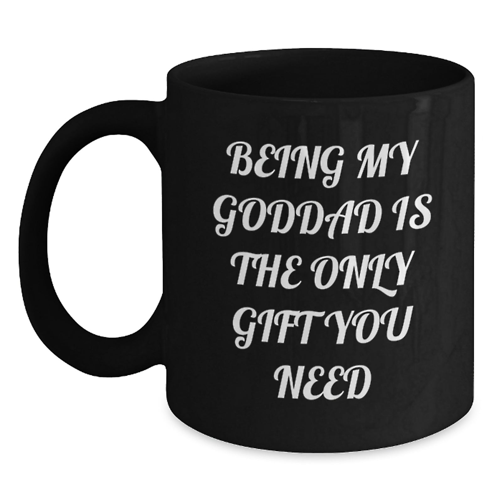 Funny Goddad Quotes Black Coffee Mugs Gifts from Men for Goddad on Valentine's - Main