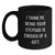 Funny Stepdad Gifts from Men to Stepdad - Black Coffee Mug, 11oz or 15oz, Graduation Unique Gifts, 'I Think Me Being Your Stepdad Is Enough Of A Gift' - Main