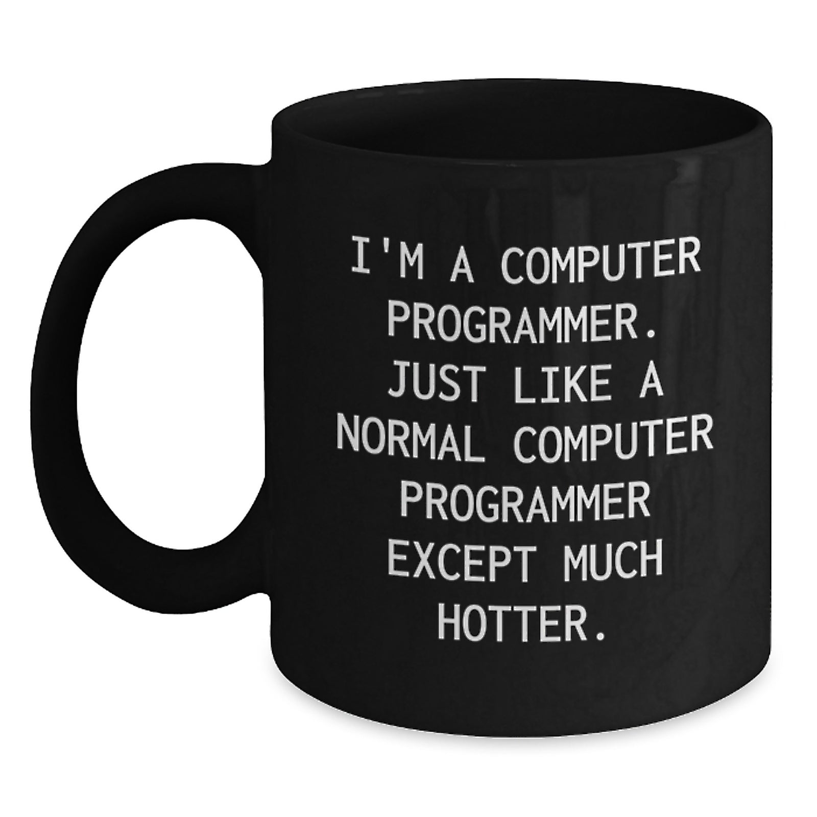 Funny Computer Programmer Gifts for Friends, Valentine's Unique Mugs, Computer Programmer Humor Black Coffee Mug Gifts from Men - Main