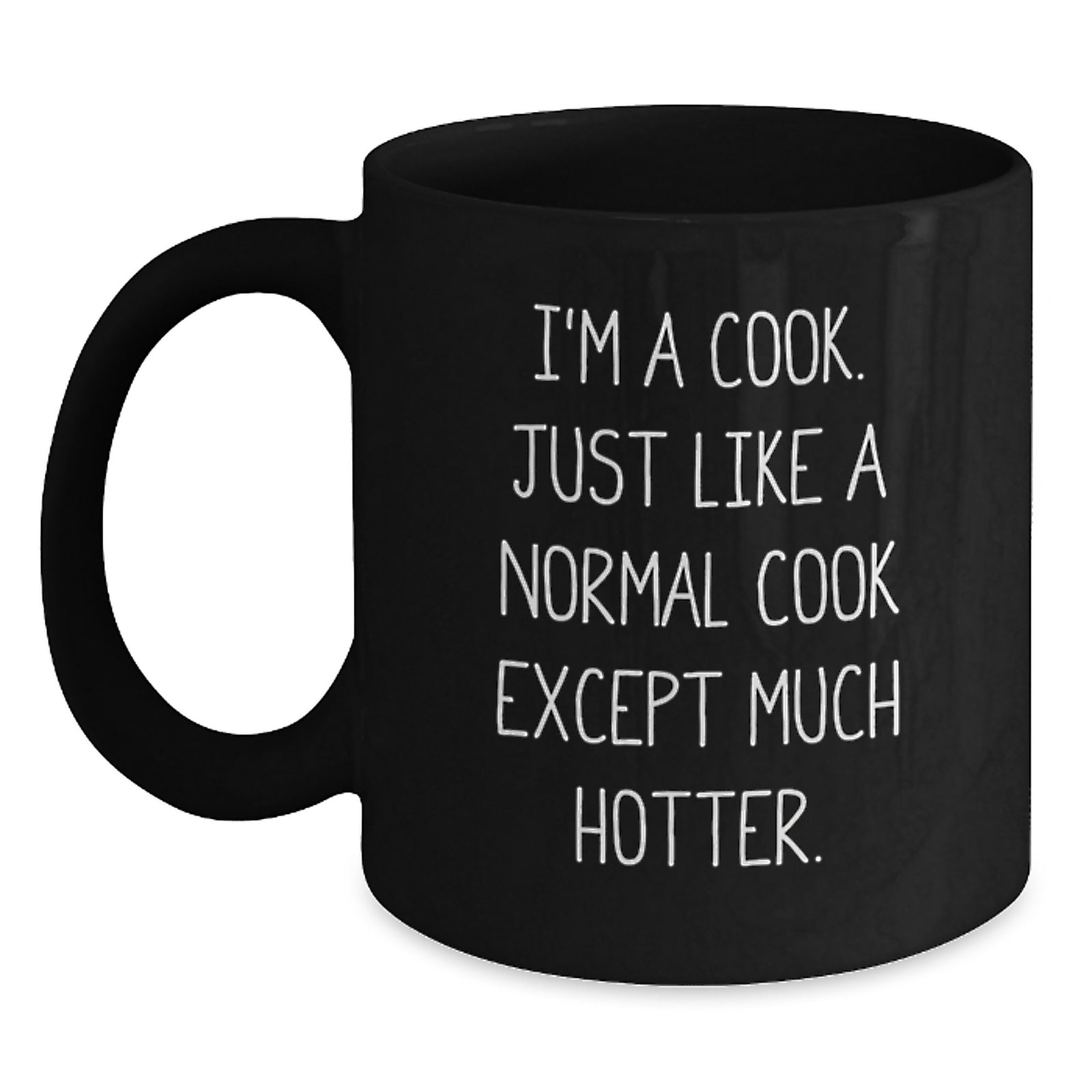 Fun Christmas Unique Gifts from Friends to Family - I'm A Cook Mug for Coffee Lovers, Funny Quote Black Coffee Mug 11oz/15oz - Main