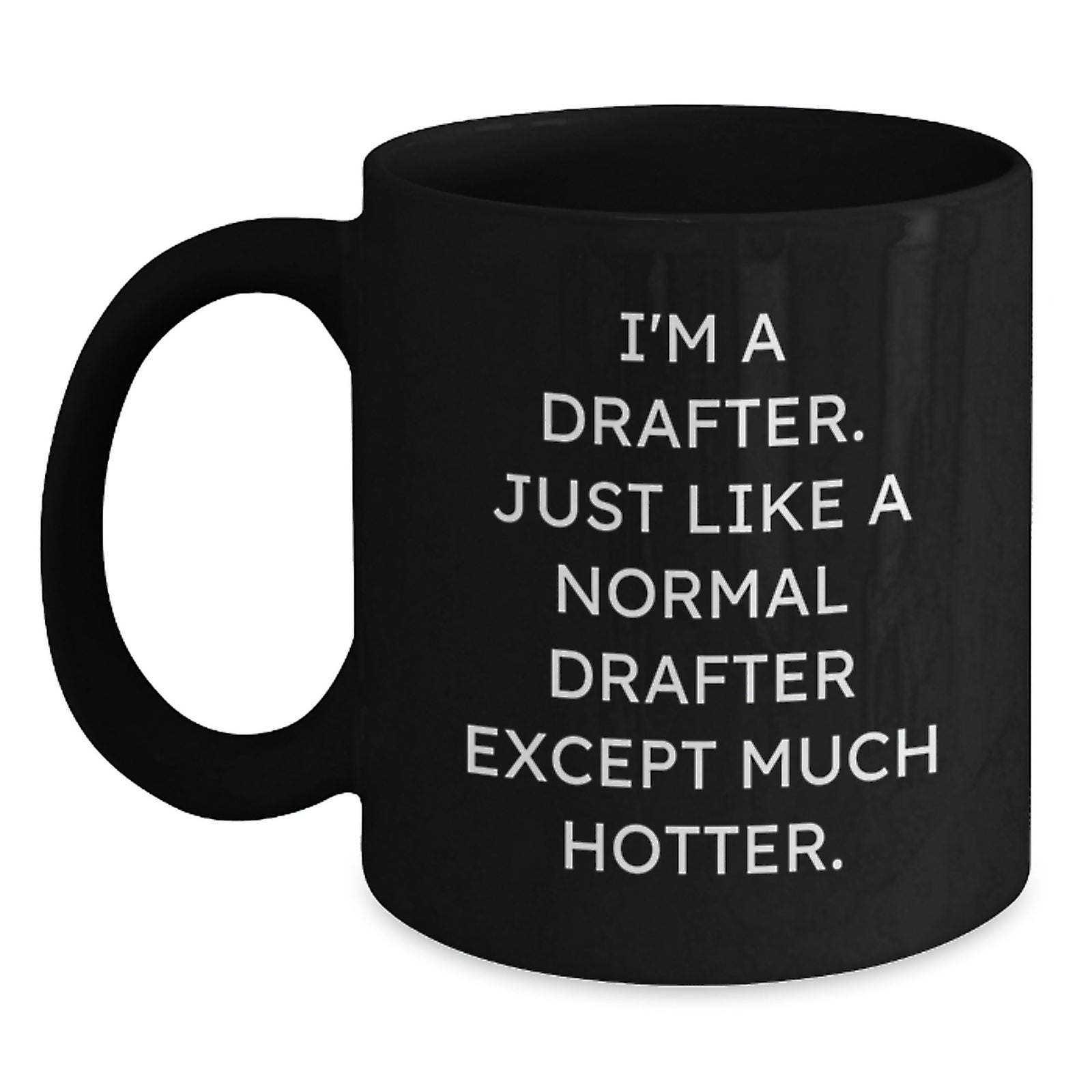 Funny Drafter Humor Black Coffee Mug Gifts for Drafter Men Friends Family Christmas Unique Presents - Main