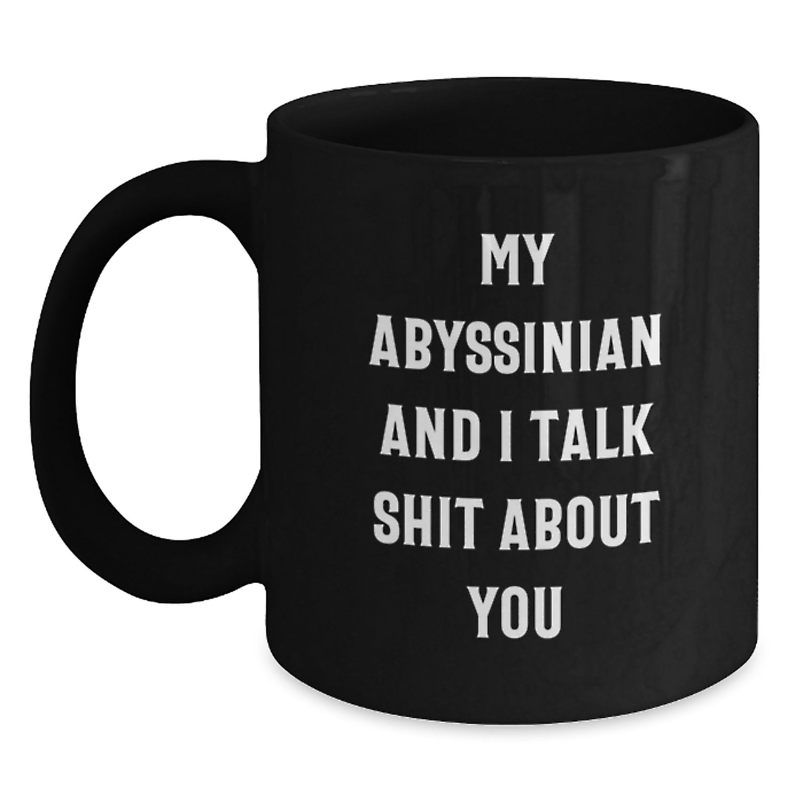 Funny Abyssinian Cat Quotes Black Coffee Mugs for Dad Men Unique Gifts from Family - Main