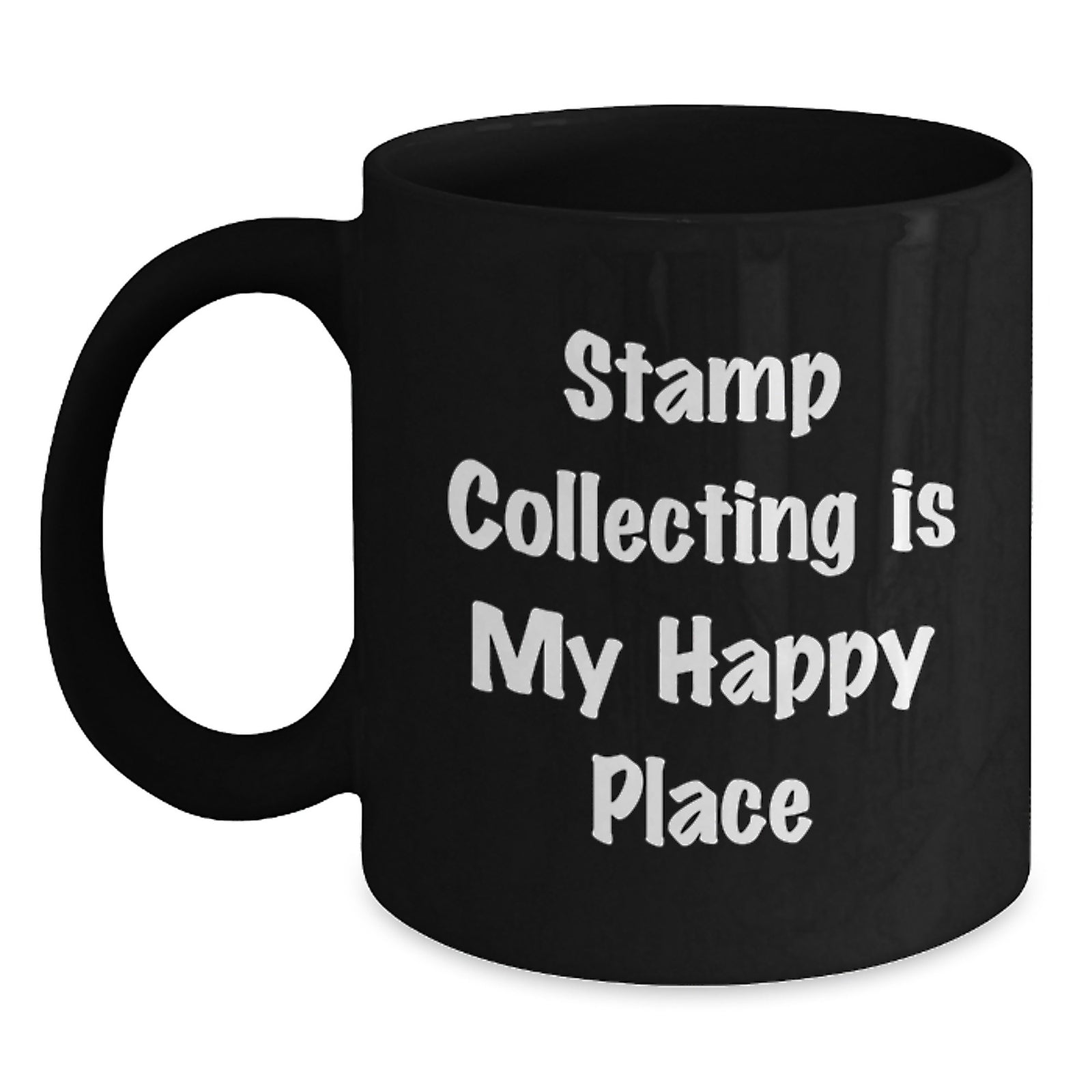 Stamp Collecting Gifts for Him Her Friends Family, 'Stamp Collecting Is My Happy Place' Black Coffee Mug, Graduation Unique Gifts from Mom Dad, 11oz or 15oz - Main