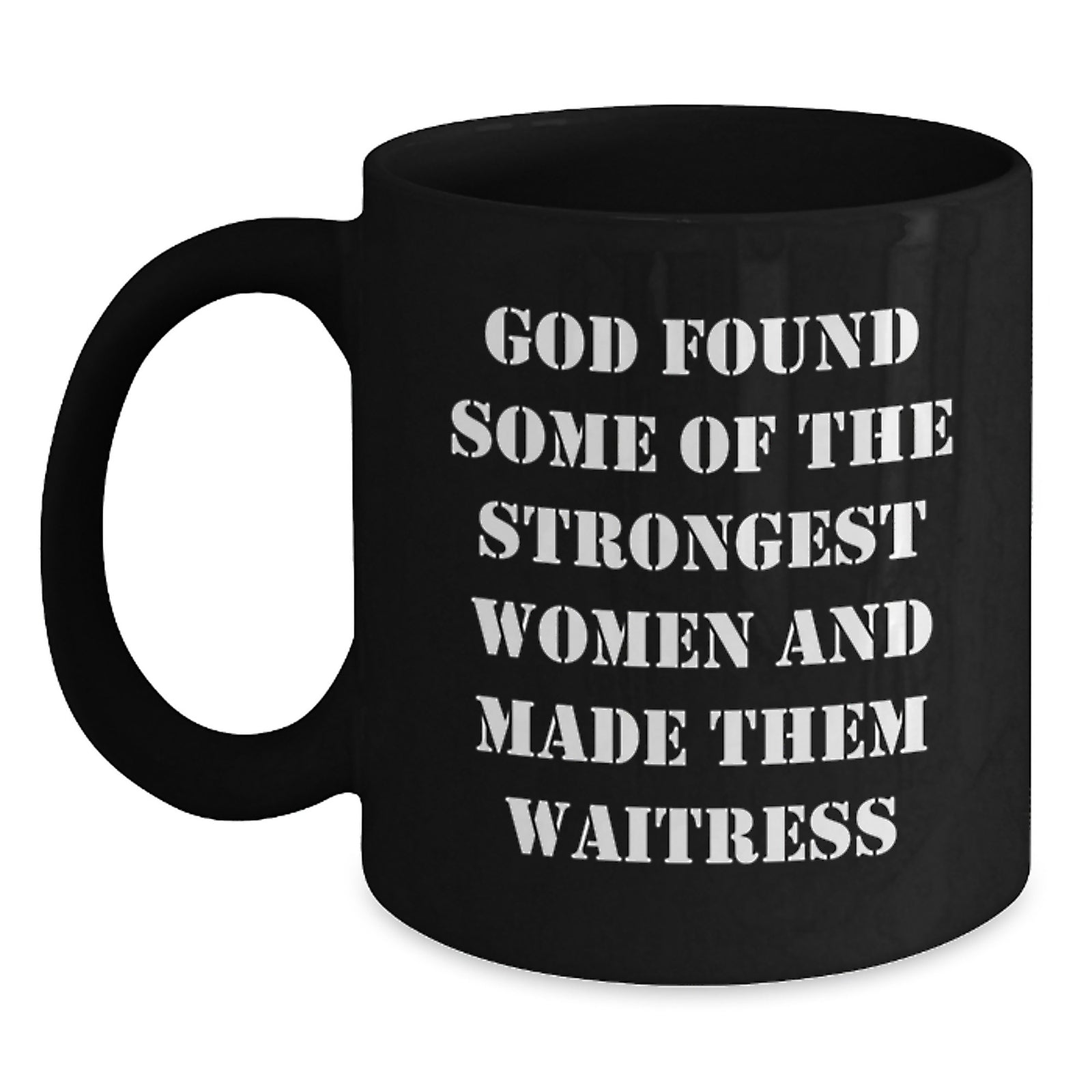 Funny Waitress Quote Gifts from Men to Waitress Friends, Inspirational Black Coffee Mug for Waitress Graduation Unique Gifts - Main