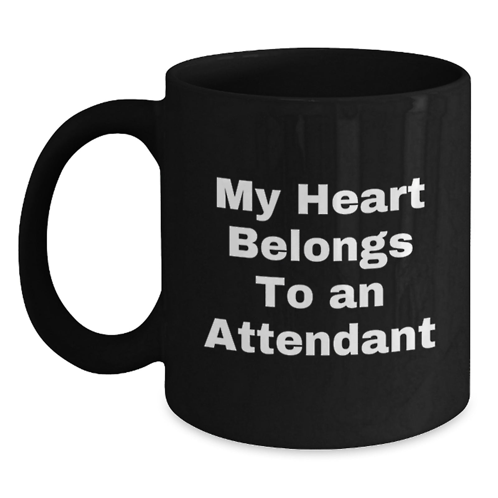 Funny Attendant Gifts from Men, Gifts for Attendants, Black Coffee Mug - My Heart Belongs To An Attendant Birthday Unique Gifts - Main