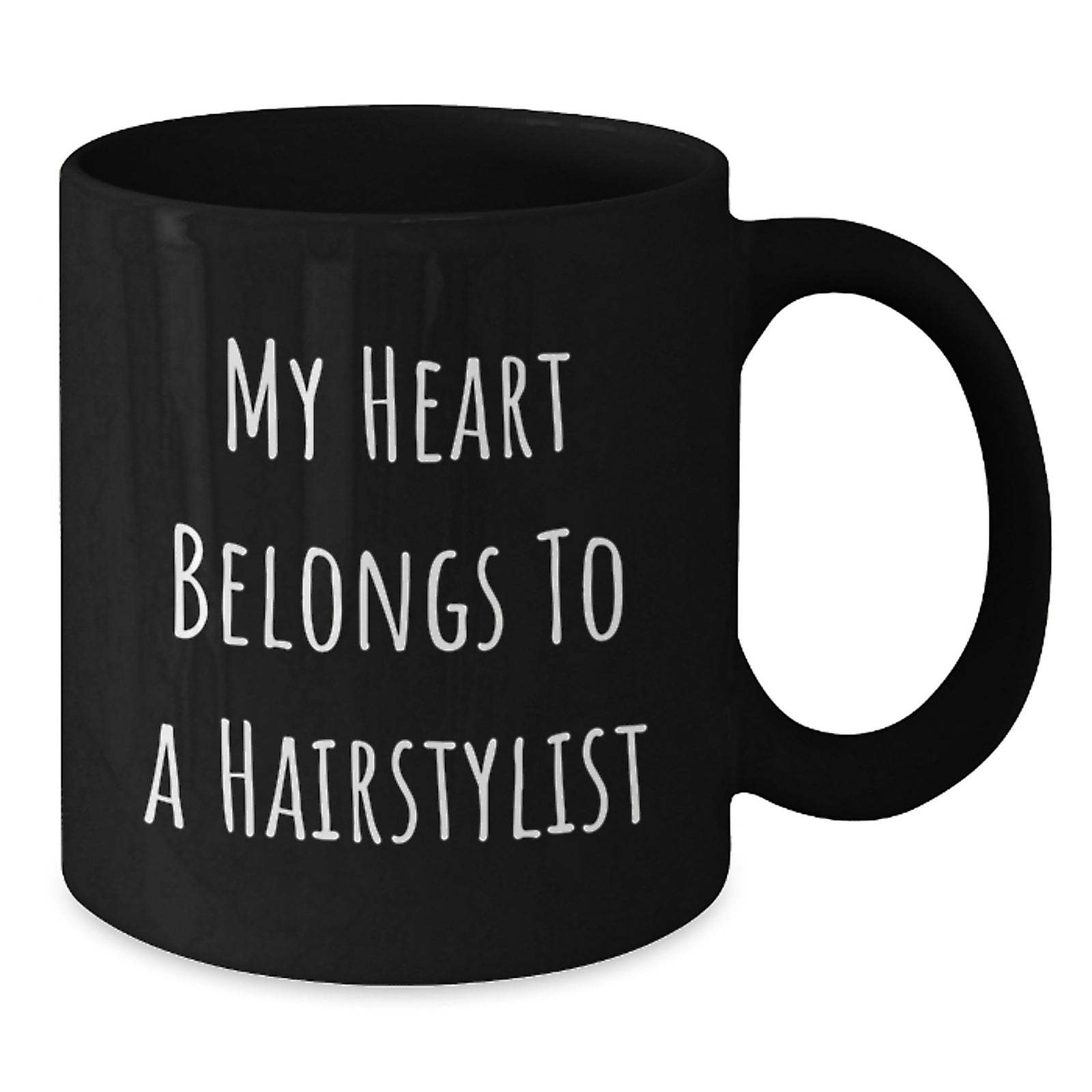 Funny Hairstylist Gifts, 'My Heart Belongs To A Hairstylist' Quote, Black Coffee Mug, Gifts from Friends, Gifts for Hairstylist, Birthday Unique Gifts - Additional