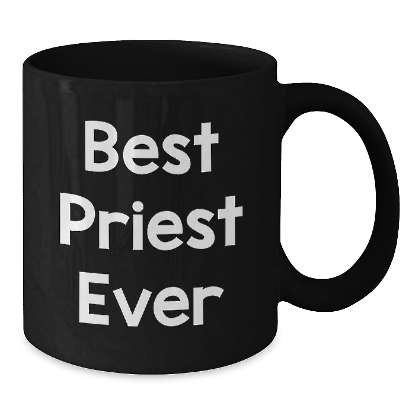 Funny Priest Gifts for Men - Gifts from Friends and Family - Best Priest Ever Black Coffee Mug - Christmas Unique Presents - Additional