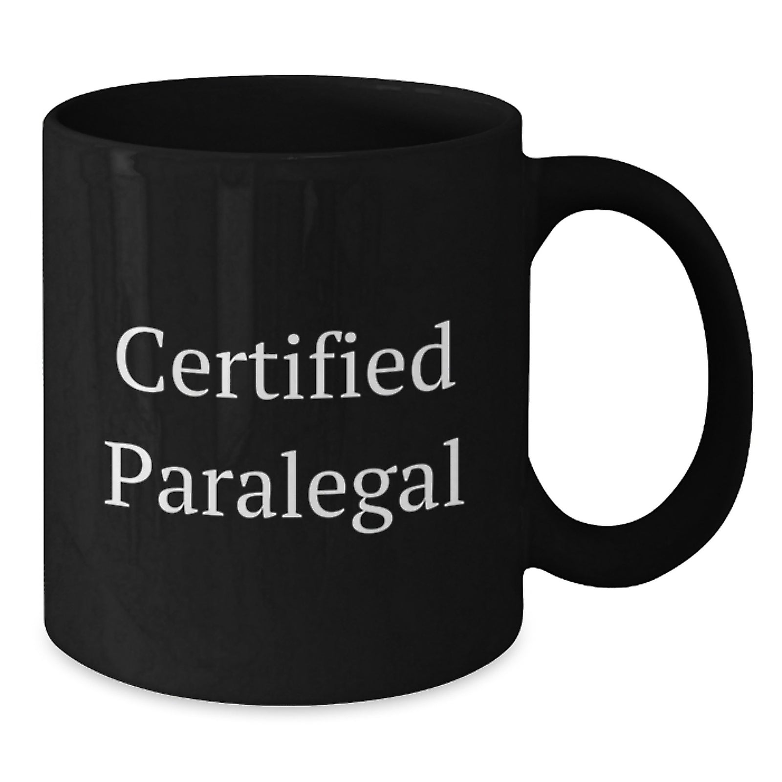 Funny Certified Paralegal Graduation Gifts for Friends, Coworkers, Family - Black Coffee Mug, 11oz or 15oz, Microwave and Dishwasher Safe, Gifts from Men, Women, Friends, Coworkers, Family - Additional