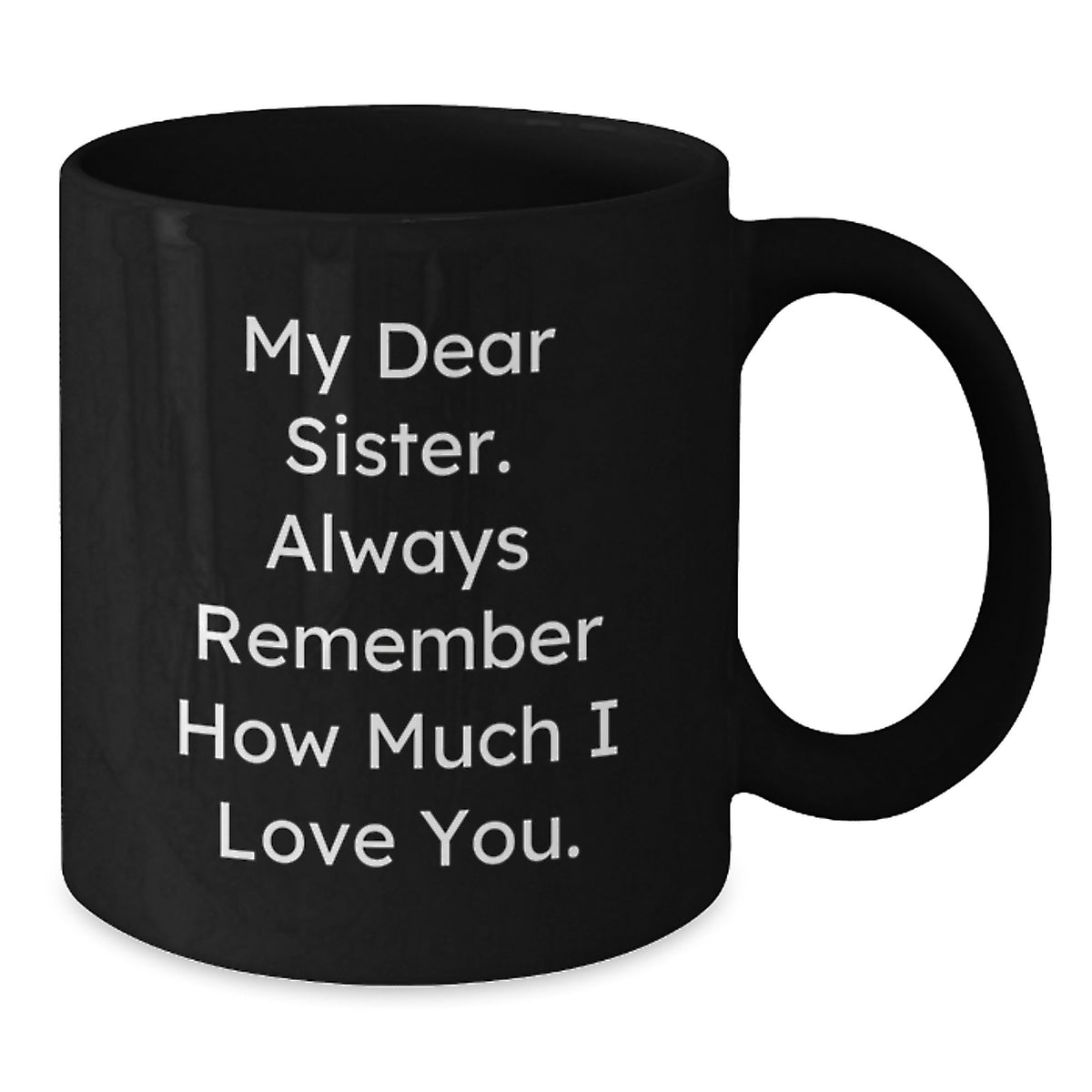 Sister Keepsake Black Ceramic Coffee Mug – Graduation Gift for Her - Additional