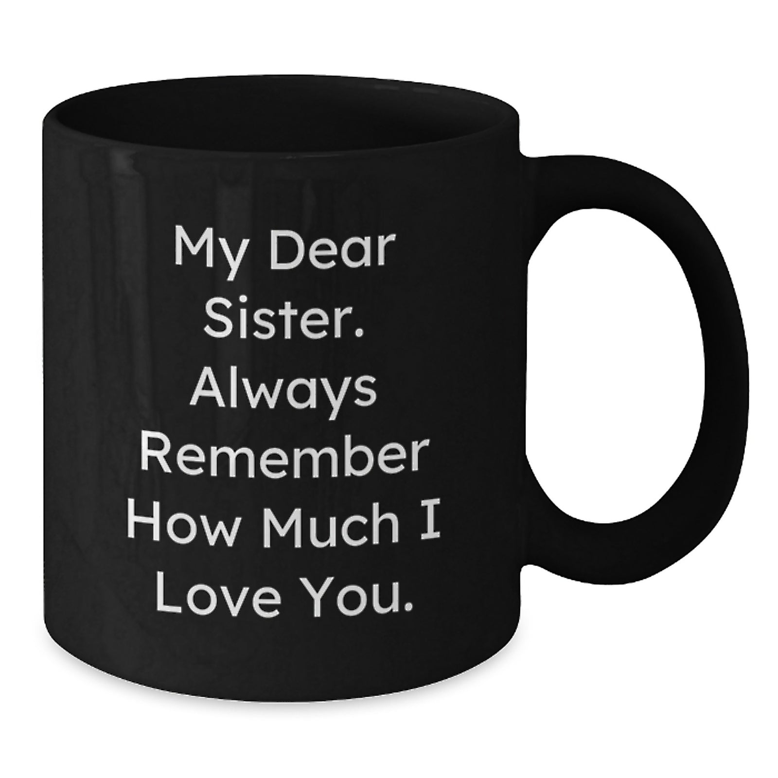 Sister Keepsake Black Ceramic Coffee Mug – Graduation Gift for Her - Additional