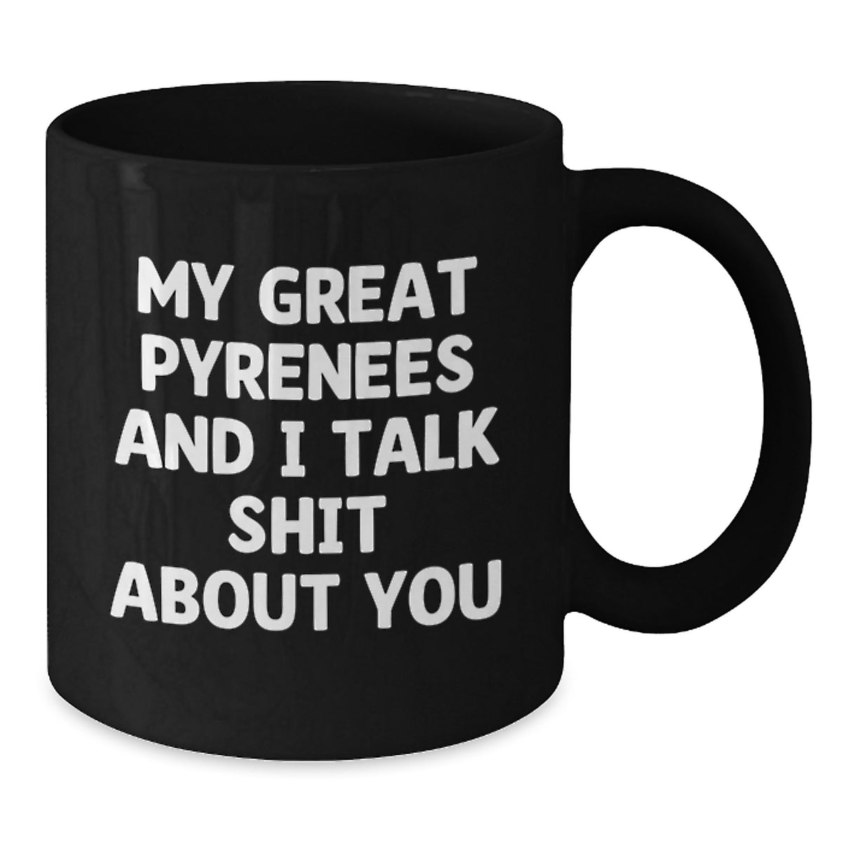 Sassy Great Pyrenees Black Mug Novelty for Friends Birthday Gift - Additional