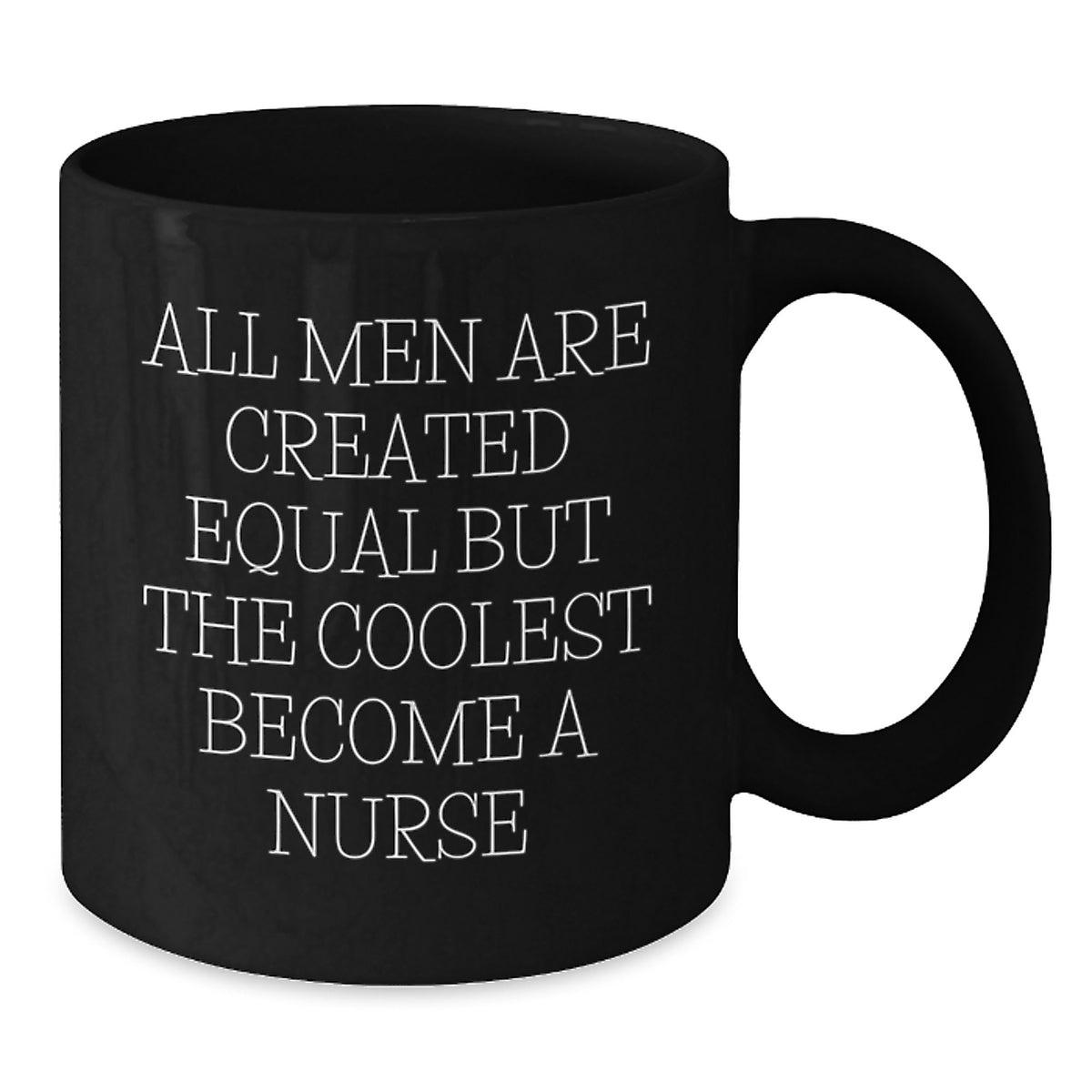 Funny Nurse Gifts from Men to Friends - Black Coffee Mug for Nurse - Additional