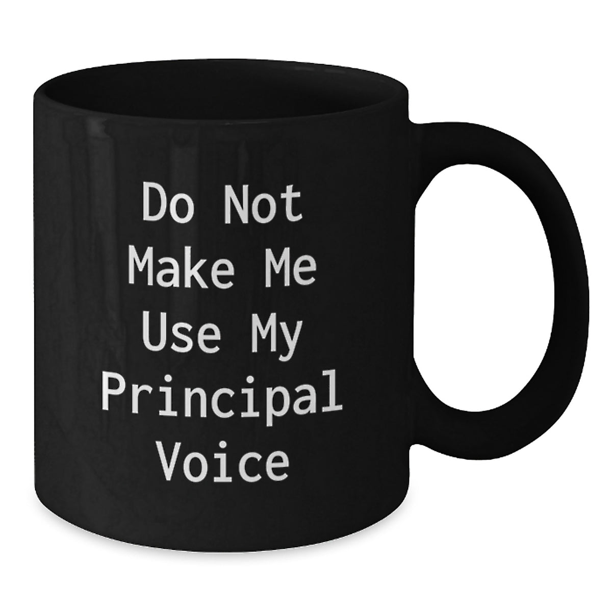 Christmas Gift for Her Do Not Make Me Use My Principal Voice Mug - Additional
