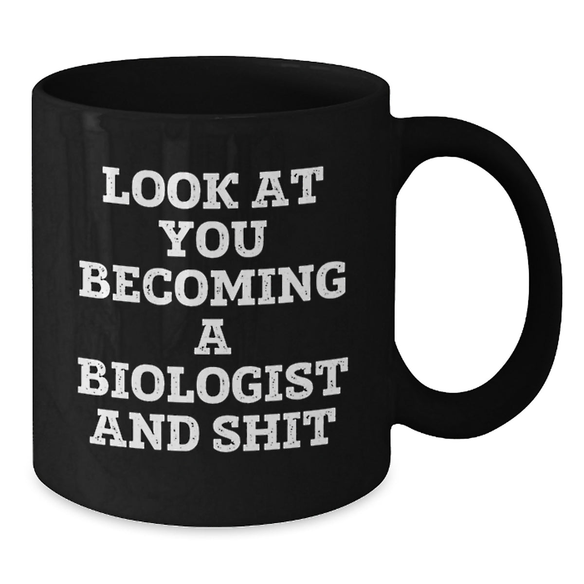 Biologist Gift For Him - Look At You Becoming A Biologist Keepsake Mug - Additional