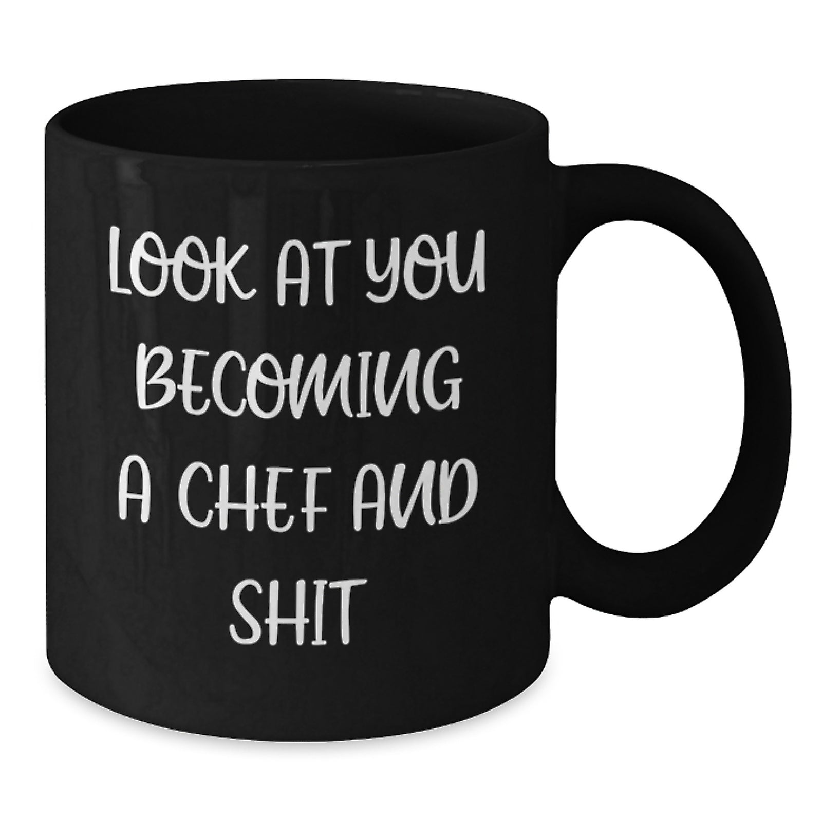 Funny Chef Quotes Black Coffee Mug, Unique Gifts from Friends and Family to Chef, Perfect for Mother's Day Unique Gifts - Additional