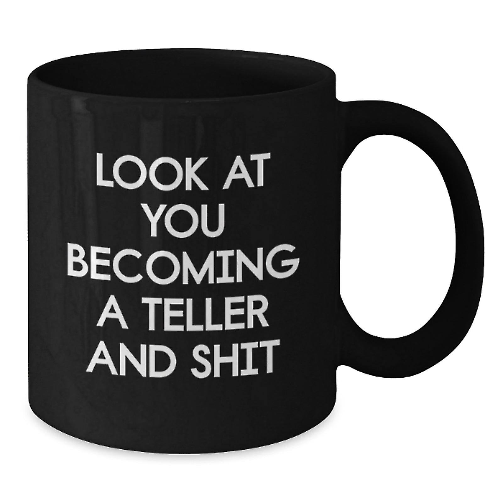 Teller Black Coffee Mug Keepsake for Him Bold Quote Graduation Gift - Additional