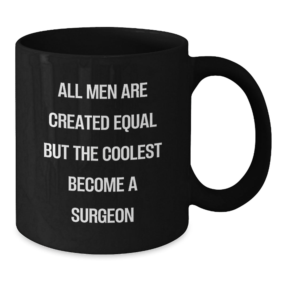 Funny Surgeon Gifts for Men, Black Coffee Mug with Inspirational Quote, Unique Christmas Unique Gifts from Family to Friends for Surgeon Enthusiasts - Additional
