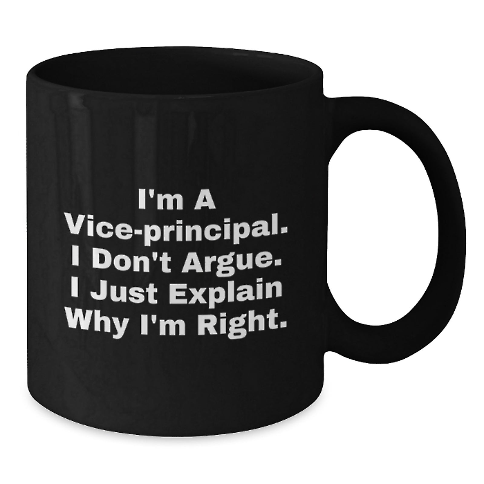 Funny Vice Principal Sarcasm Black Coffee Mug Gifts from Friends to Vice Principal for Graduation Unique Occasion - Additional