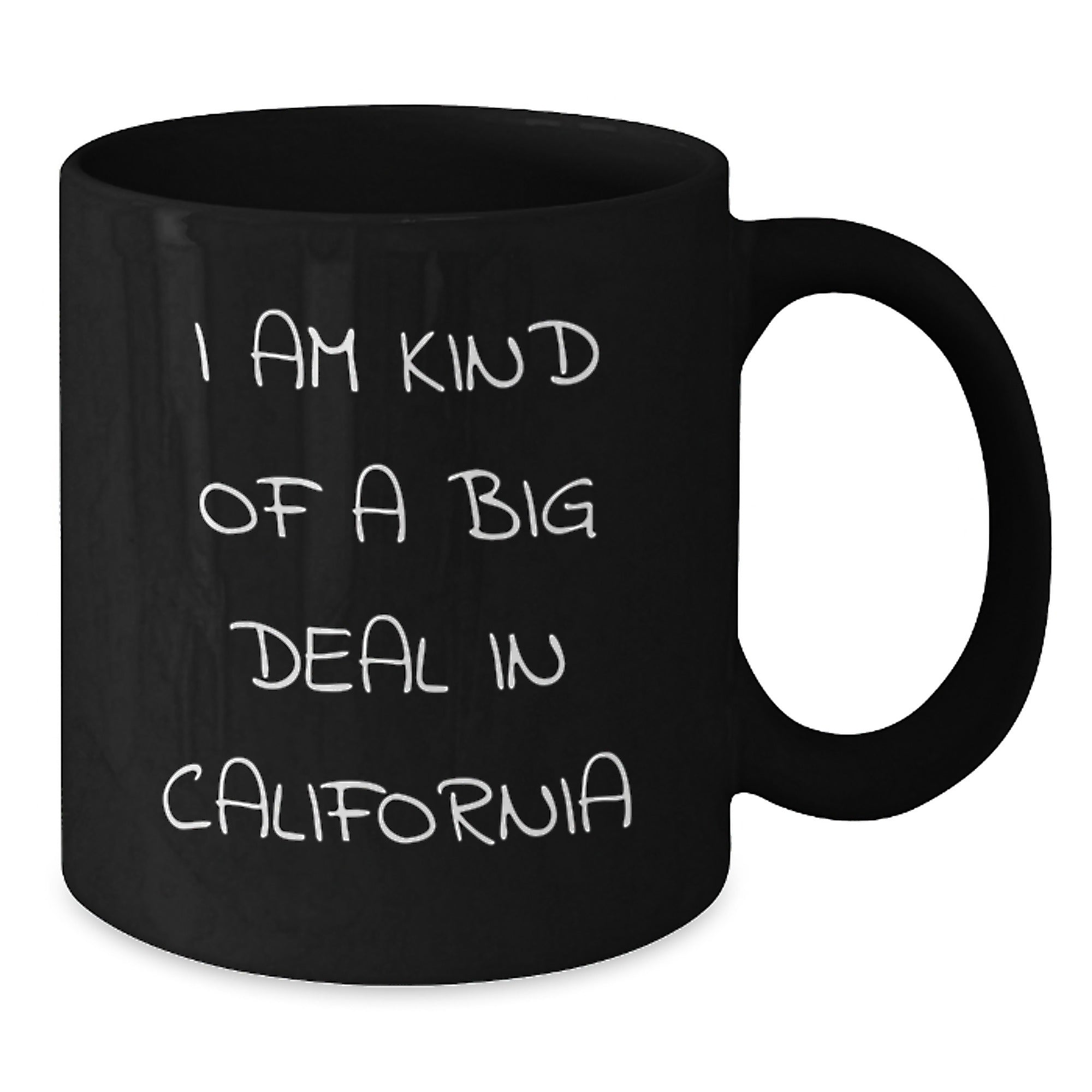 Funny California Gifts for Men - I Am Kind Of A Prime Selection In California Black Coffee Mug, Unique Christmas Unique Gifts - Additional