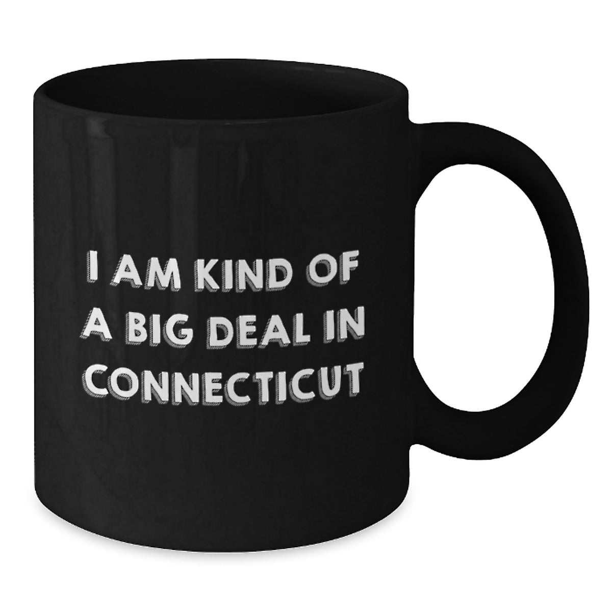 Funny Connecticut Black Coffee Mugs Gifts from Friends and Family, Kind of a Prime Selection in CT, Unique Christmas Memorable Presents - Additional