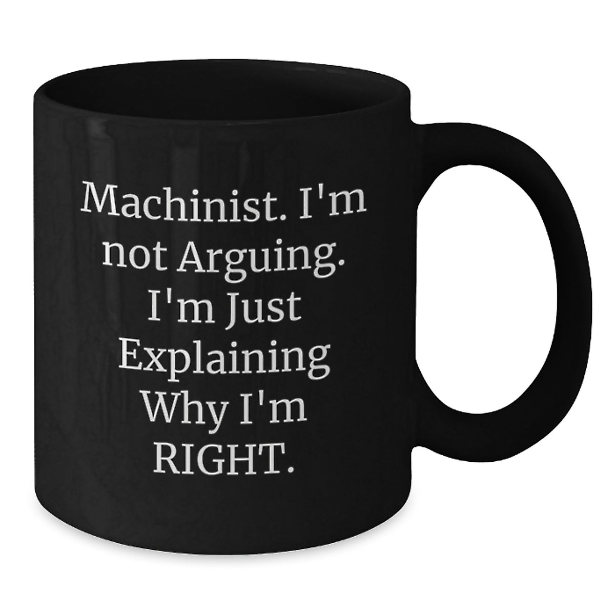 Funny Machinist Gifts from Family, Friends, Coworkers - Black Coffee Mug for Machinist, Graduation Unique Gifts - Additional