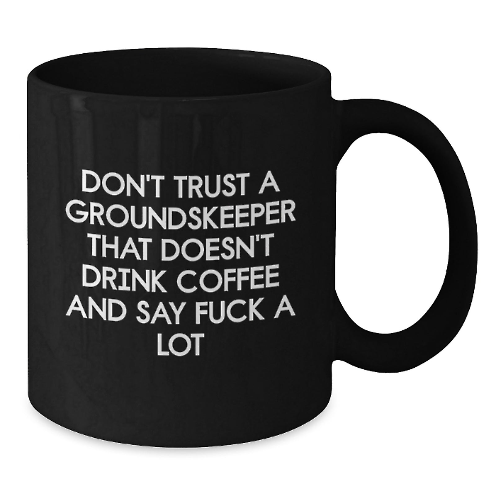 Groundskeeper Keepsake Black Coffee Mug for Him Birthday Gift - Additional