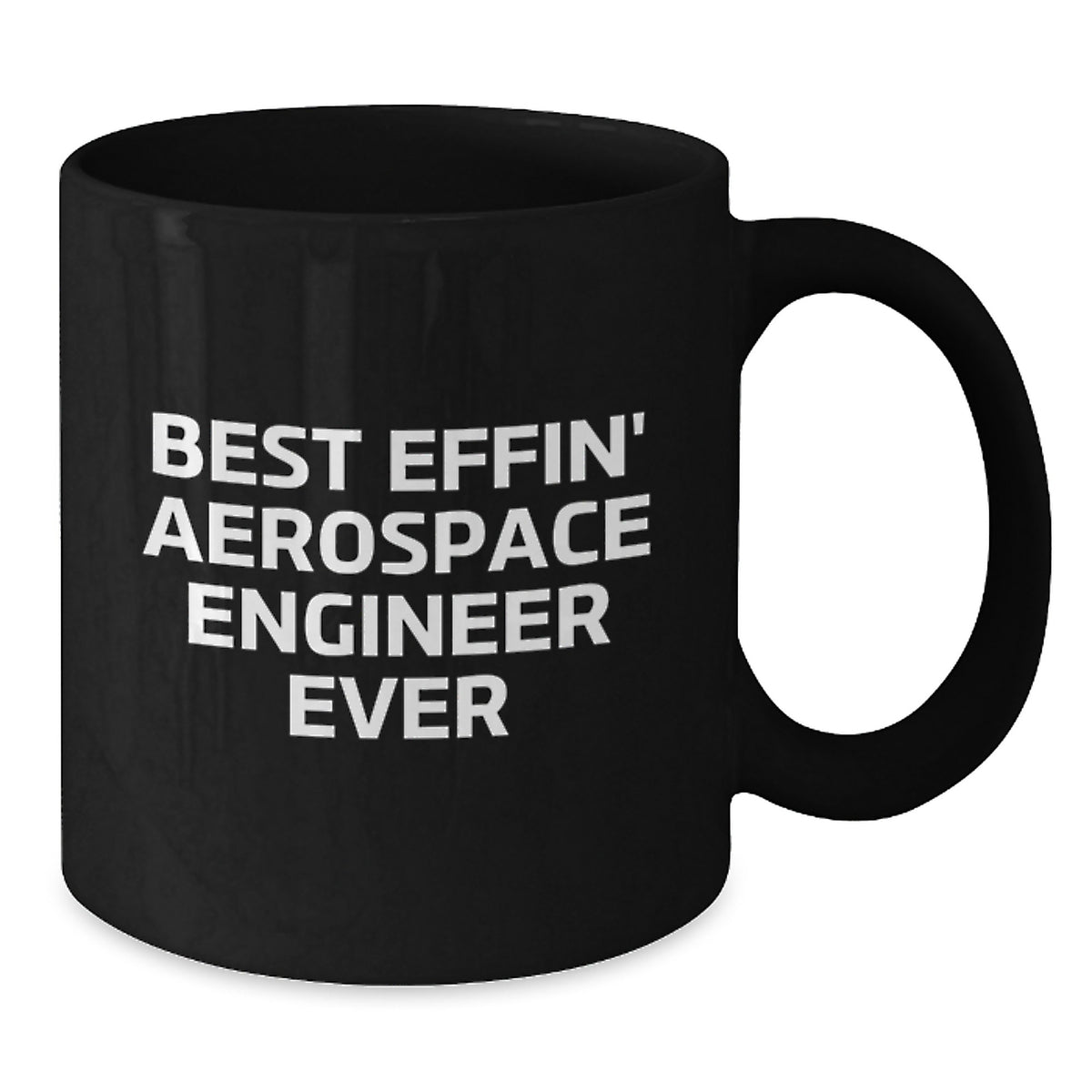 Funny Gifts for Aerospace Engineers, Best Effin' Quotes Black Ceramic Coffee Mugs, Valentine's Unique Gift Ideas from Friends to Men, Women, Family, Coworkers - Additional